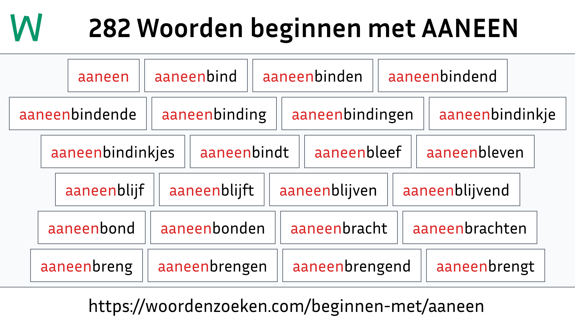Woorden beginnen met AANEEN