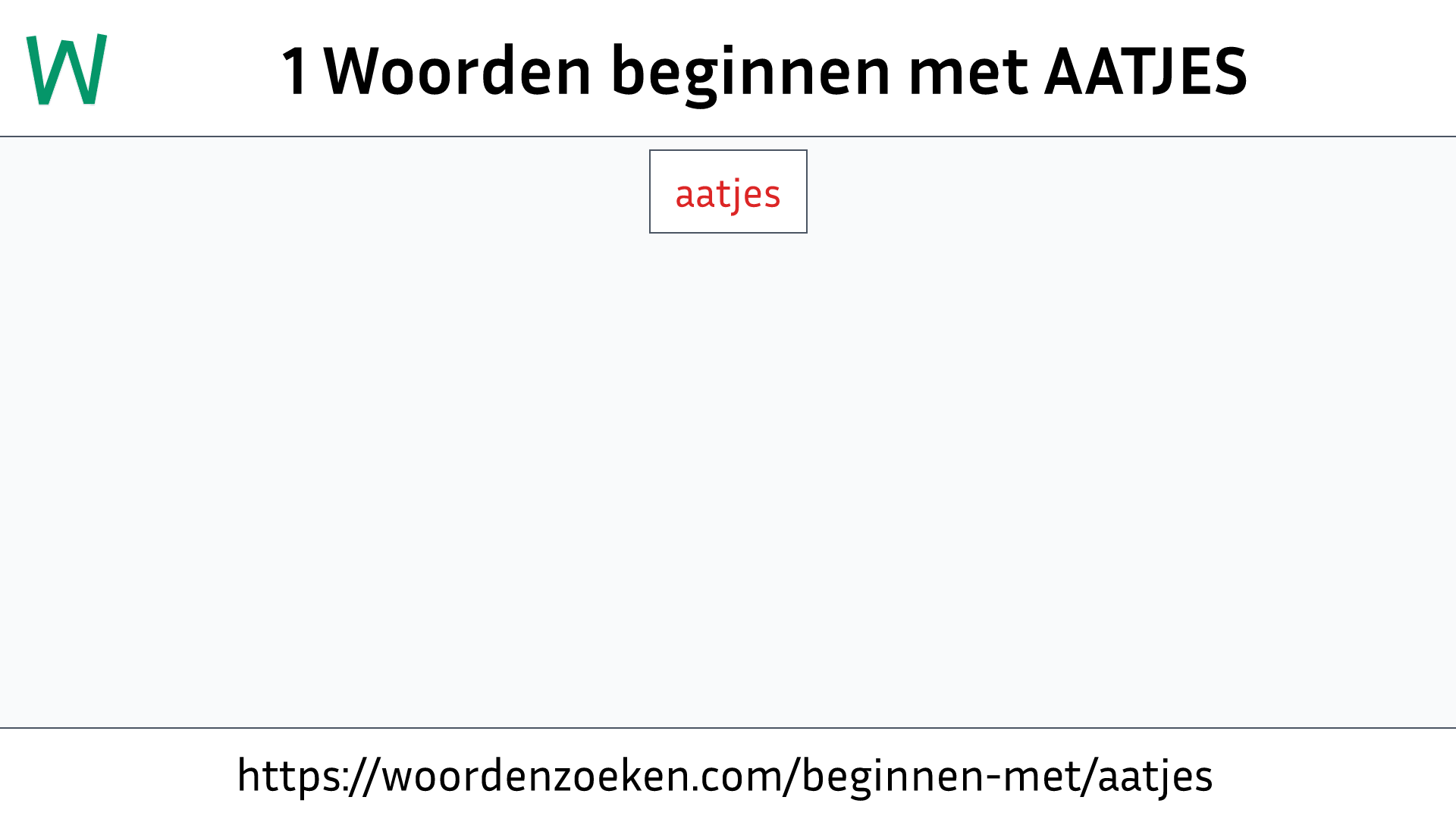 Woorden beginnen met AATJES