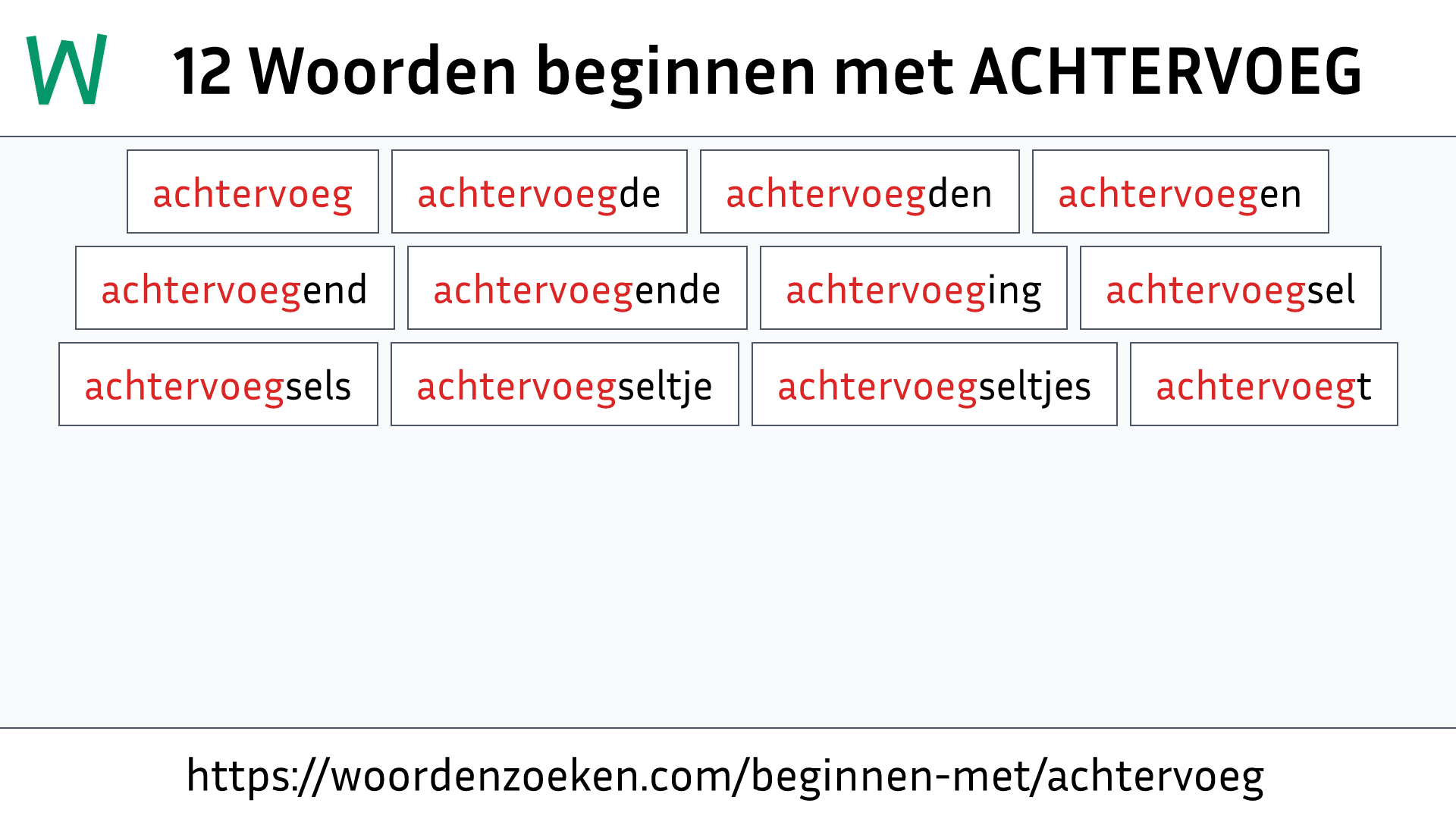 Woorden beginnen met ACHTERVOEG