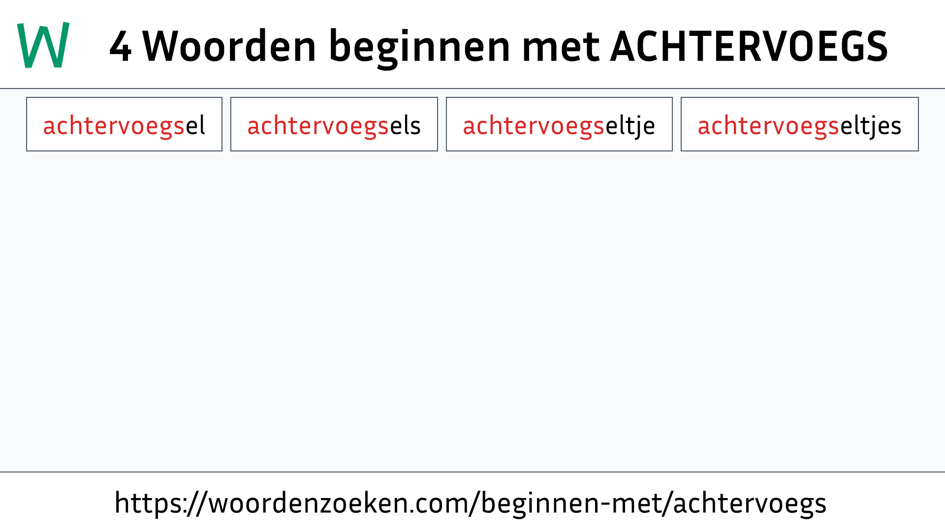 Woorden beginnen met ACHTERVOEGS