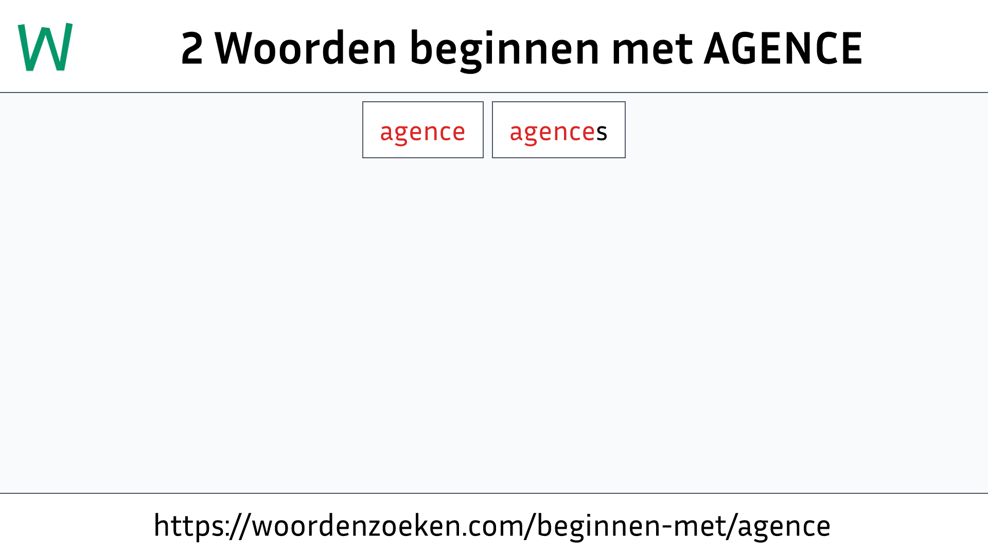 Woorden beginnen met AGENCE