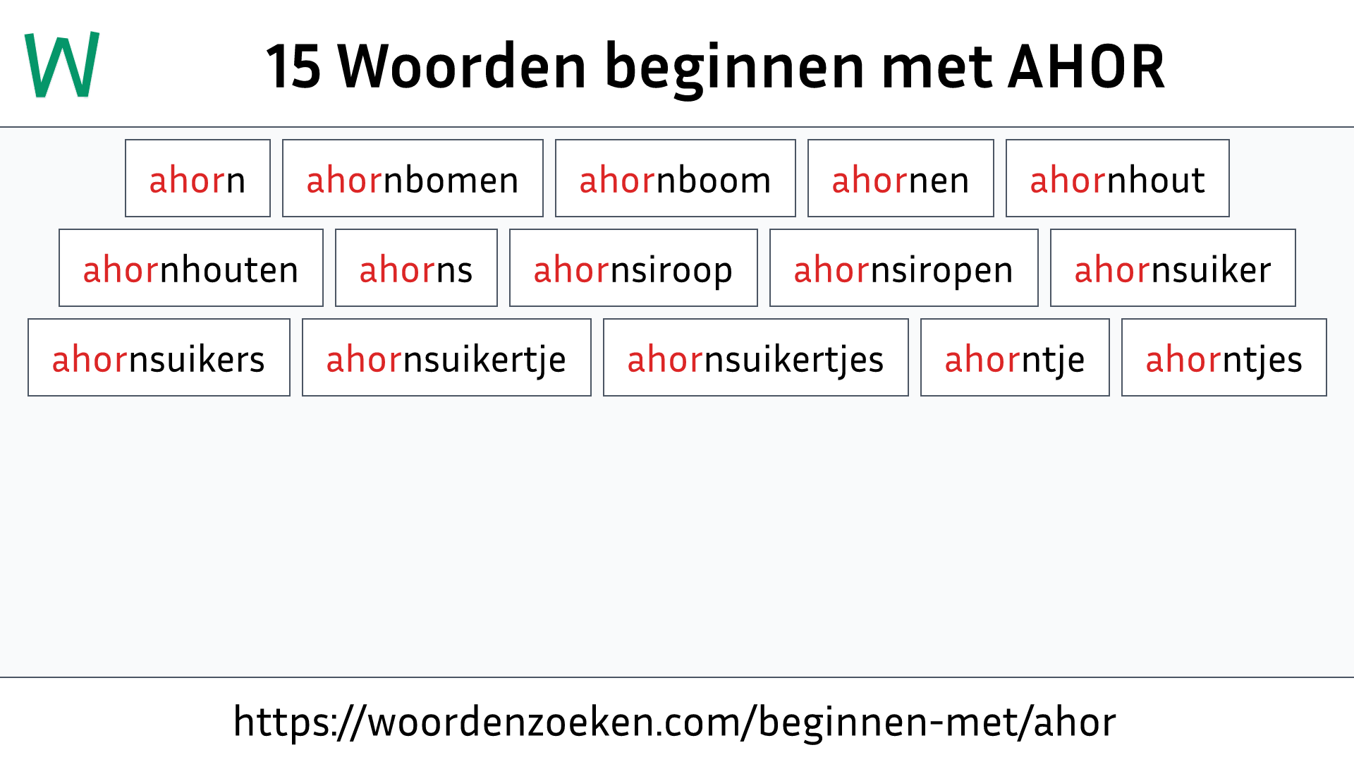 Woorden beginnen met AHOR