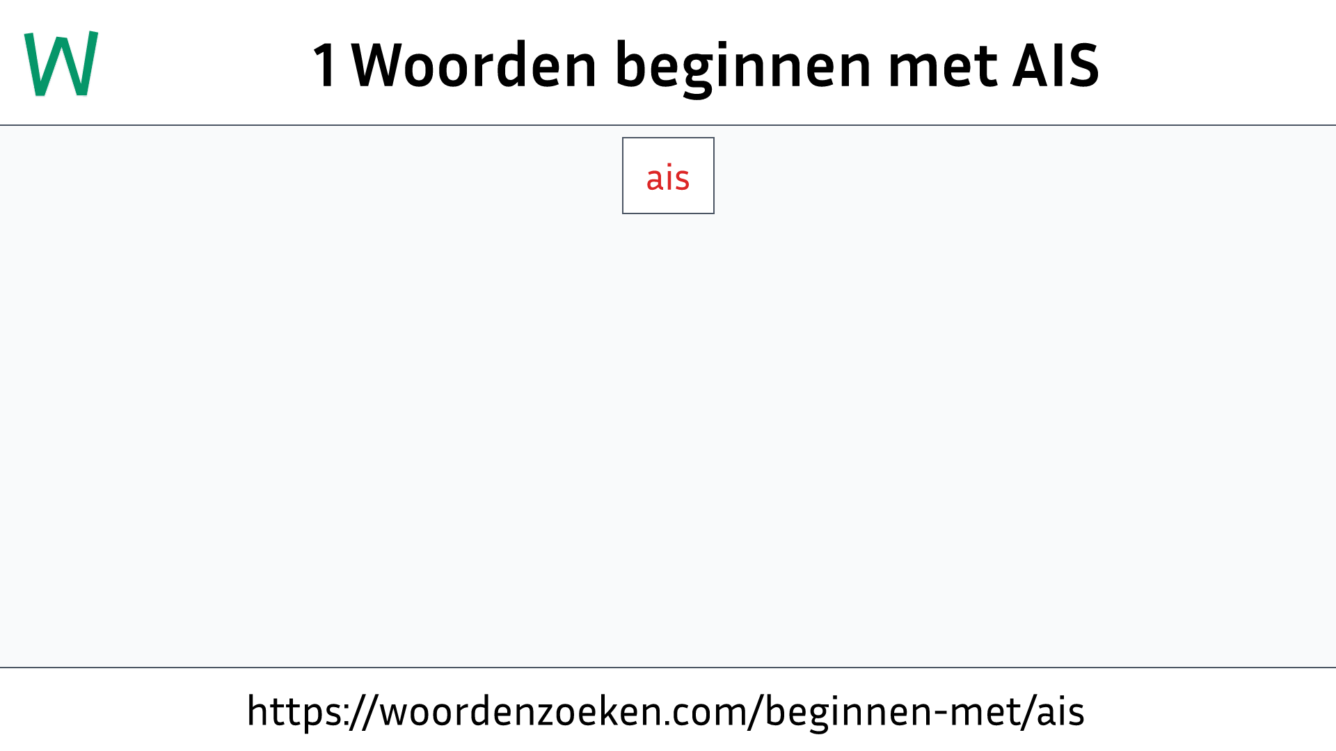 Woorden beginnen met AIS