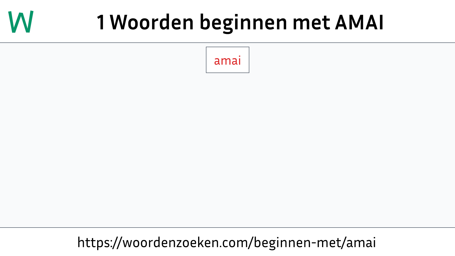 Woorden beginnen met AMAI