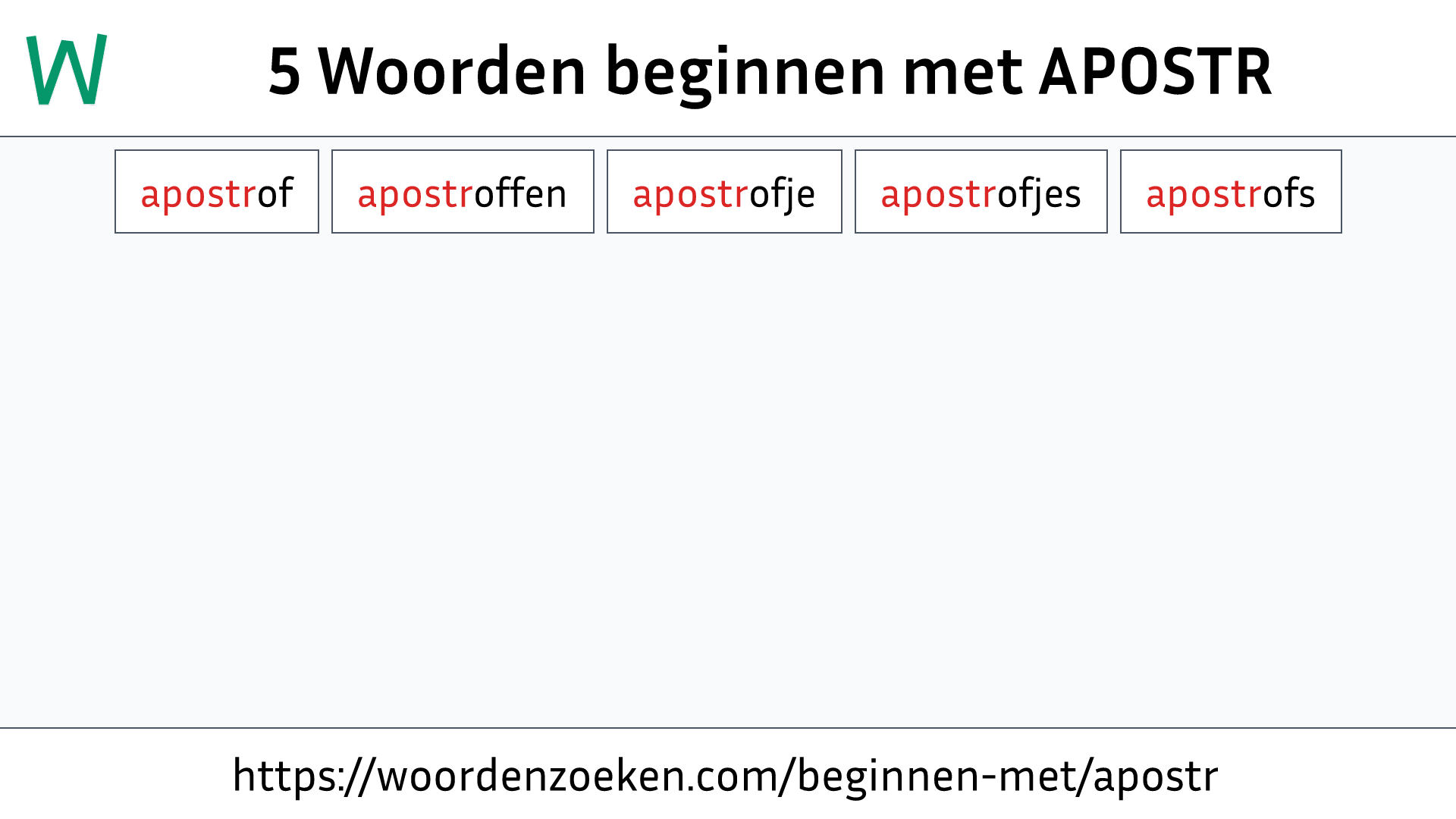 Woorden beginnen met APOSTR