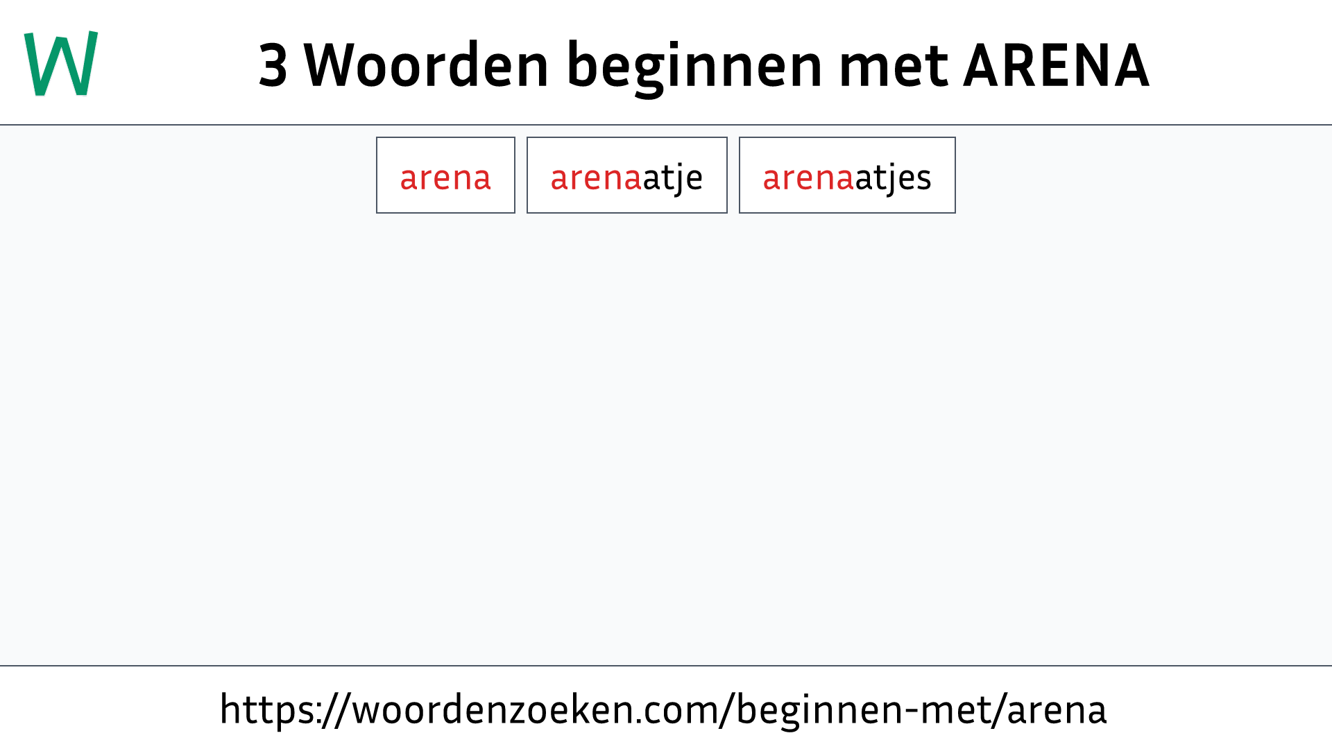 Woorden beginnen met ARENA