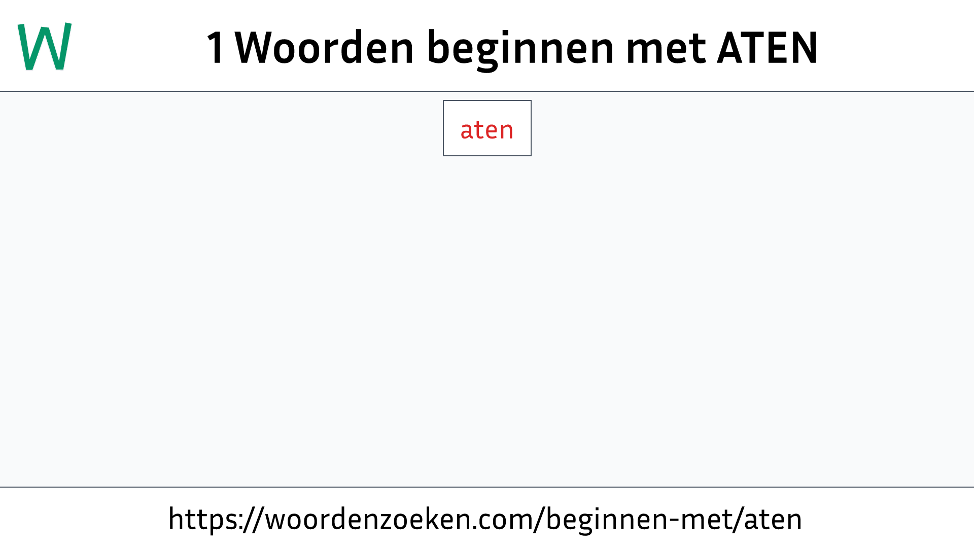 Woorden beginnen met ATEN