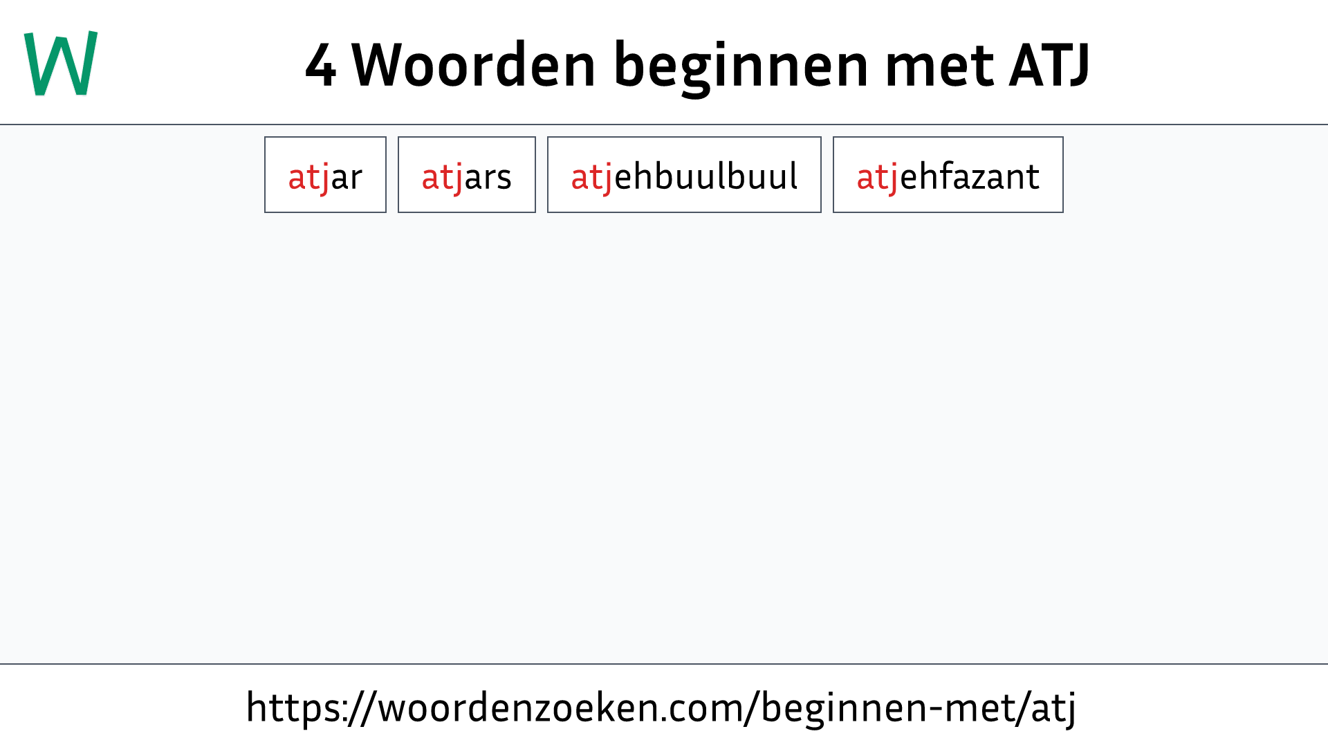 Woorden beginnen met ATJ