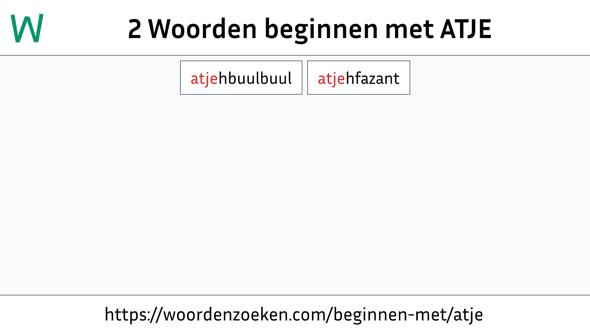 Woorden beginnen met ATJE