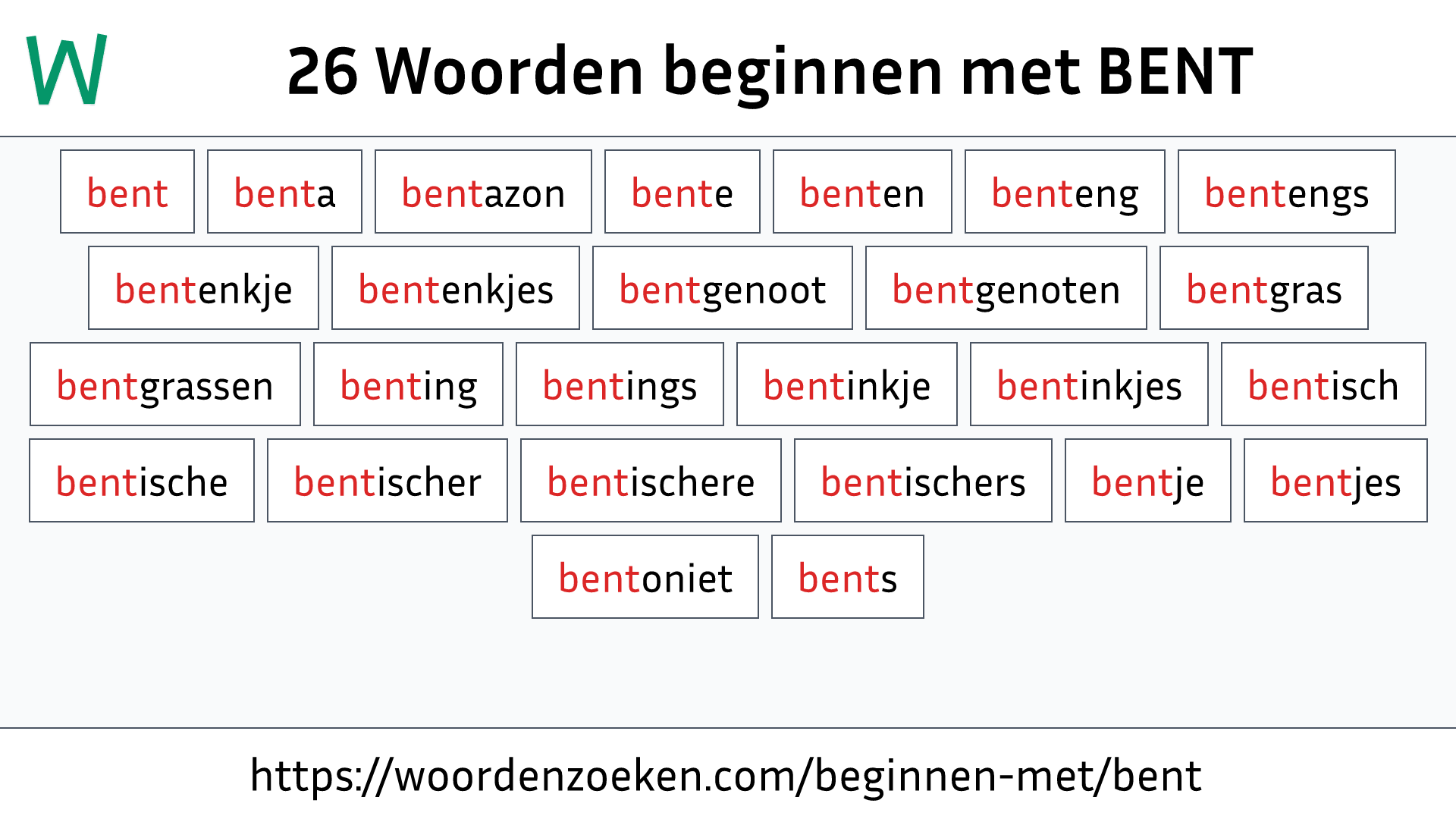 Woorden beginnen met BENT