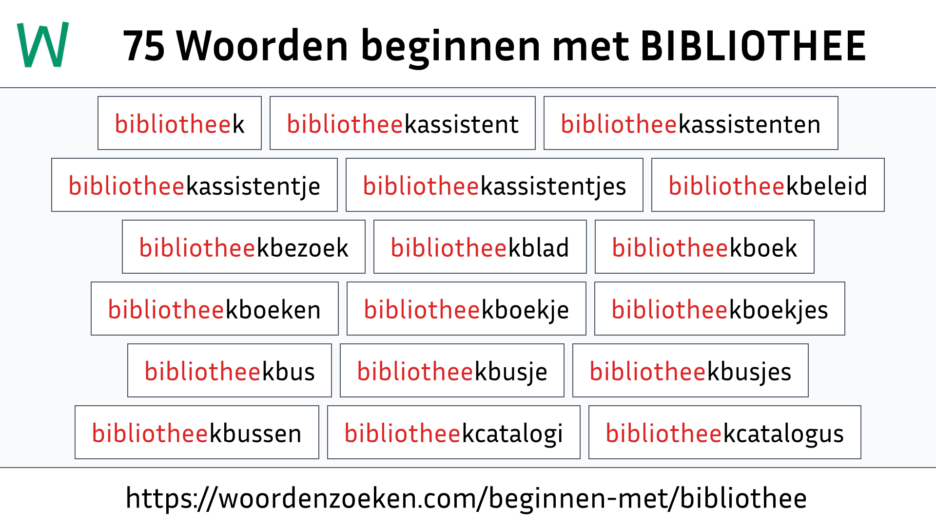 Woorden beginnen met BIBLIOTHEE