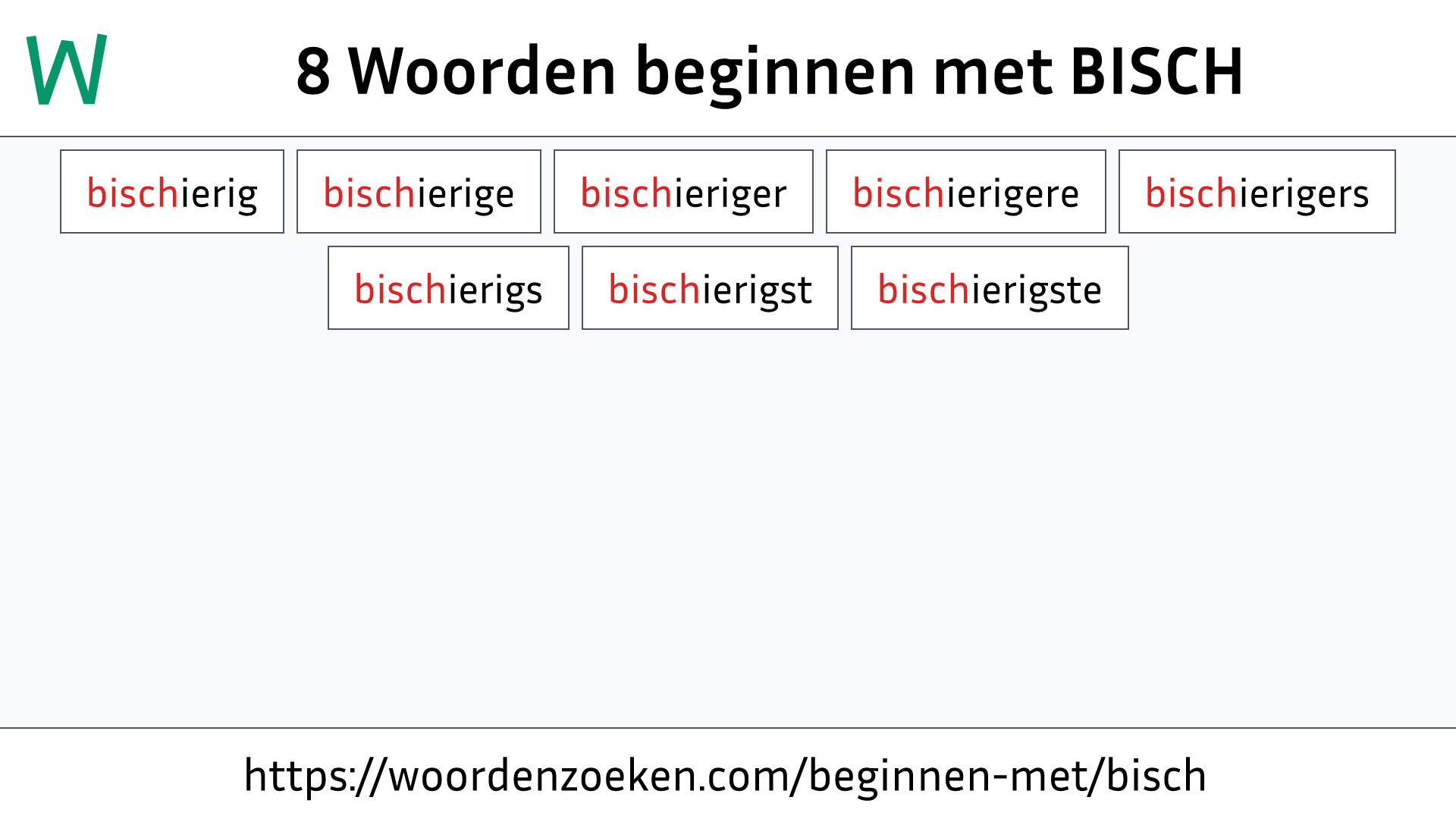 Woorden beginnen met BISCH