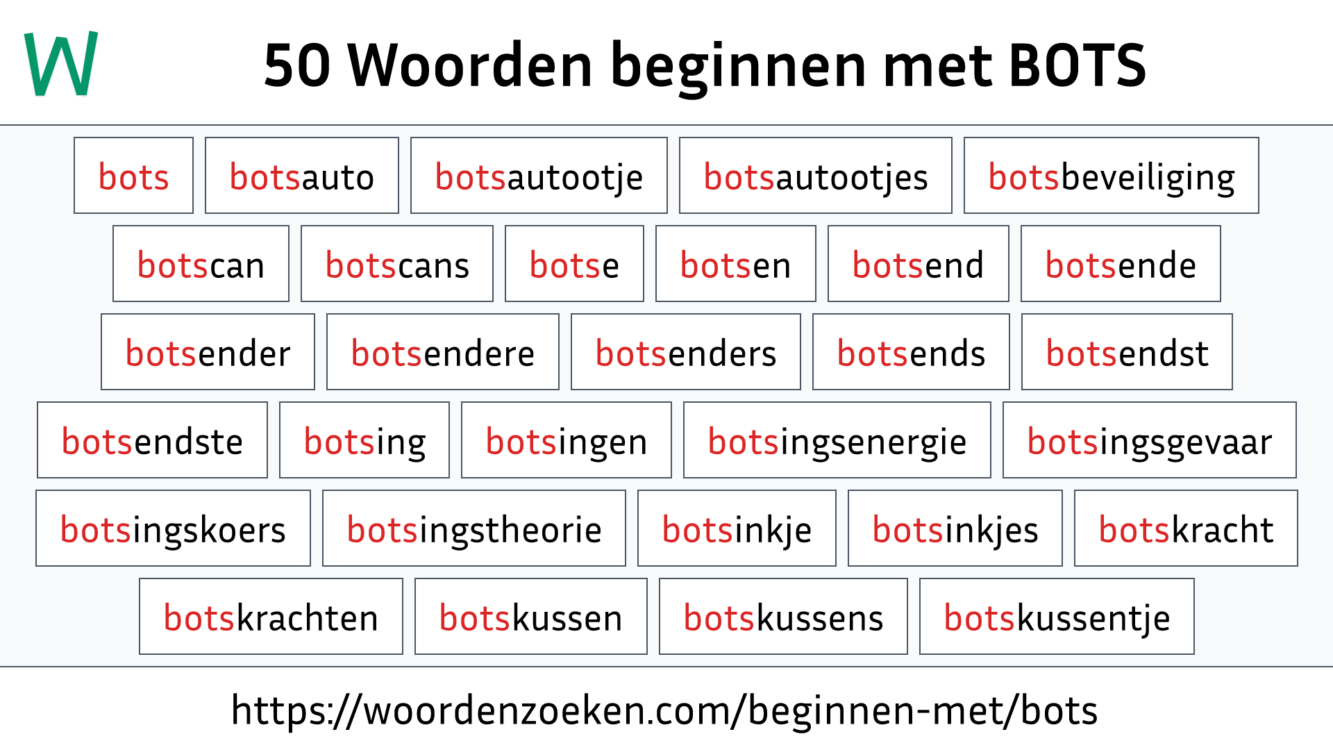 Woorden beginnen met BOTS