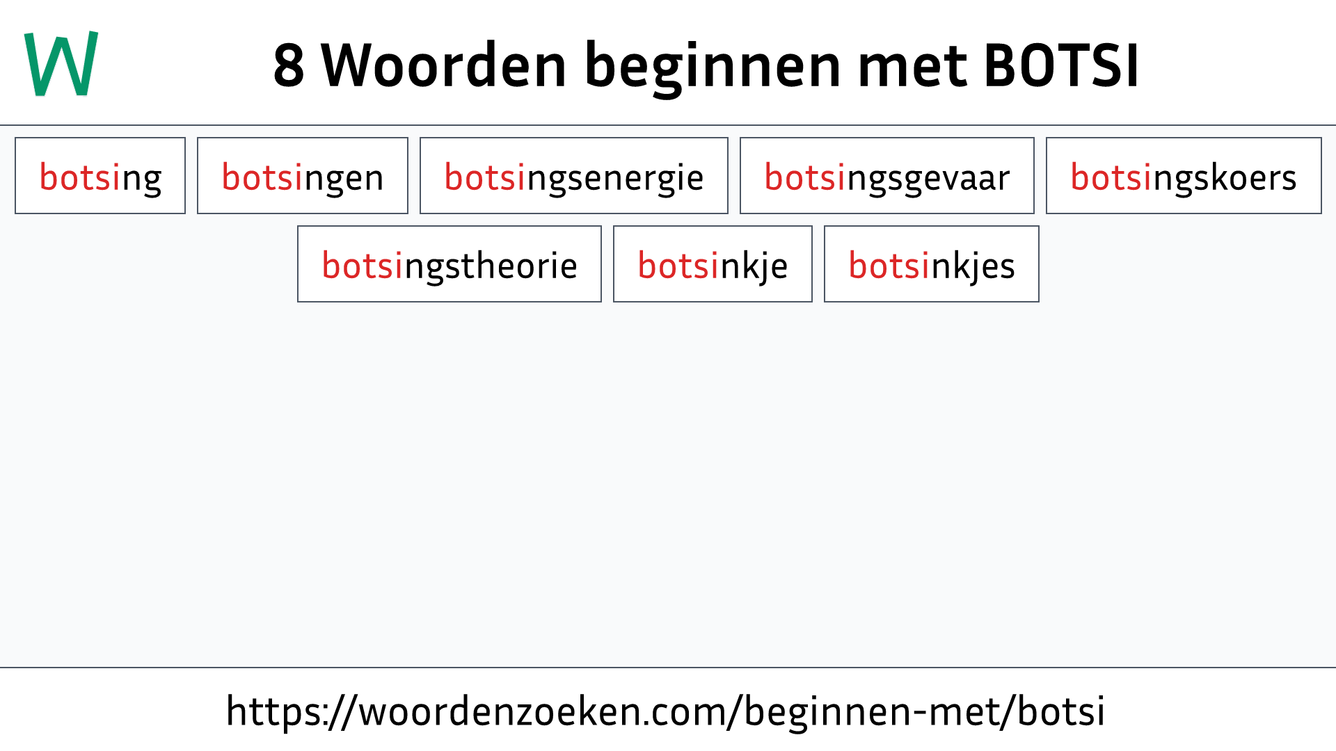 Woorden beginnen met BOTSI