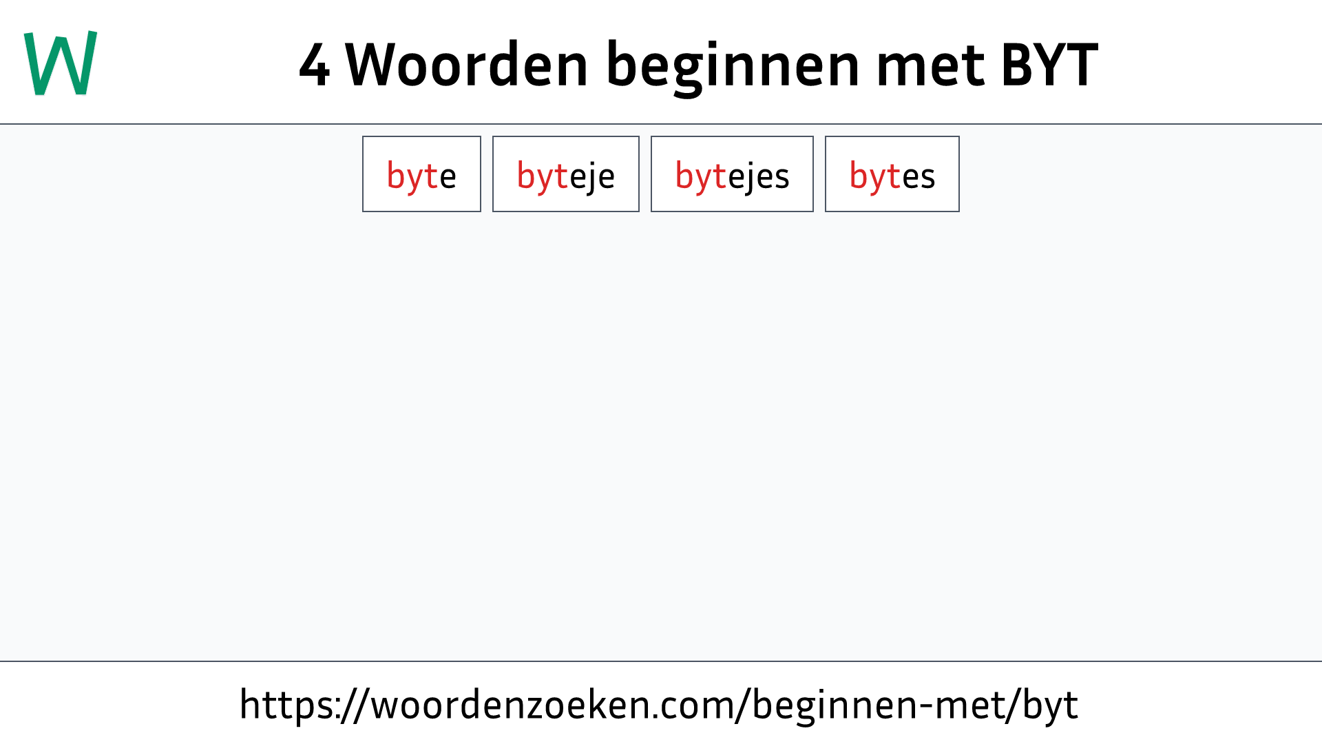 Woorden beginnen met BYT