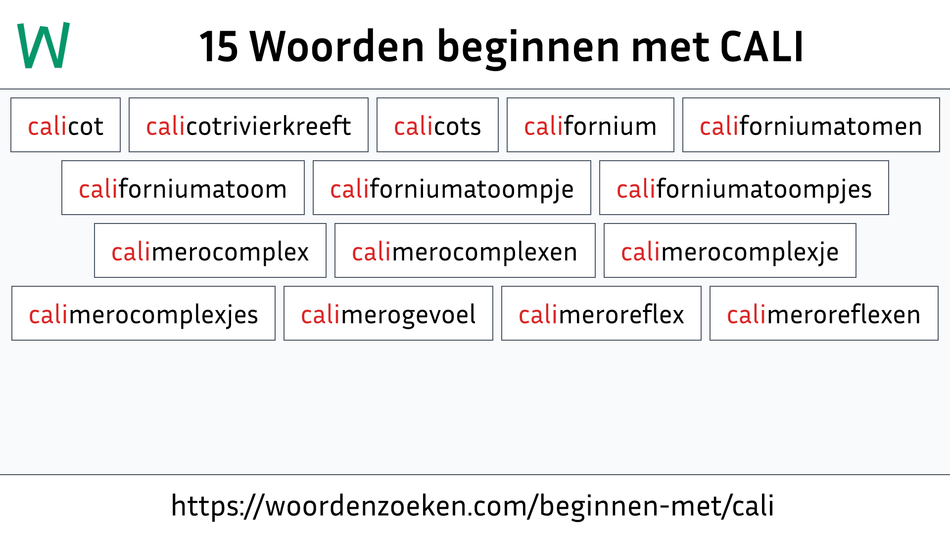 Woorden beginnen met CALI