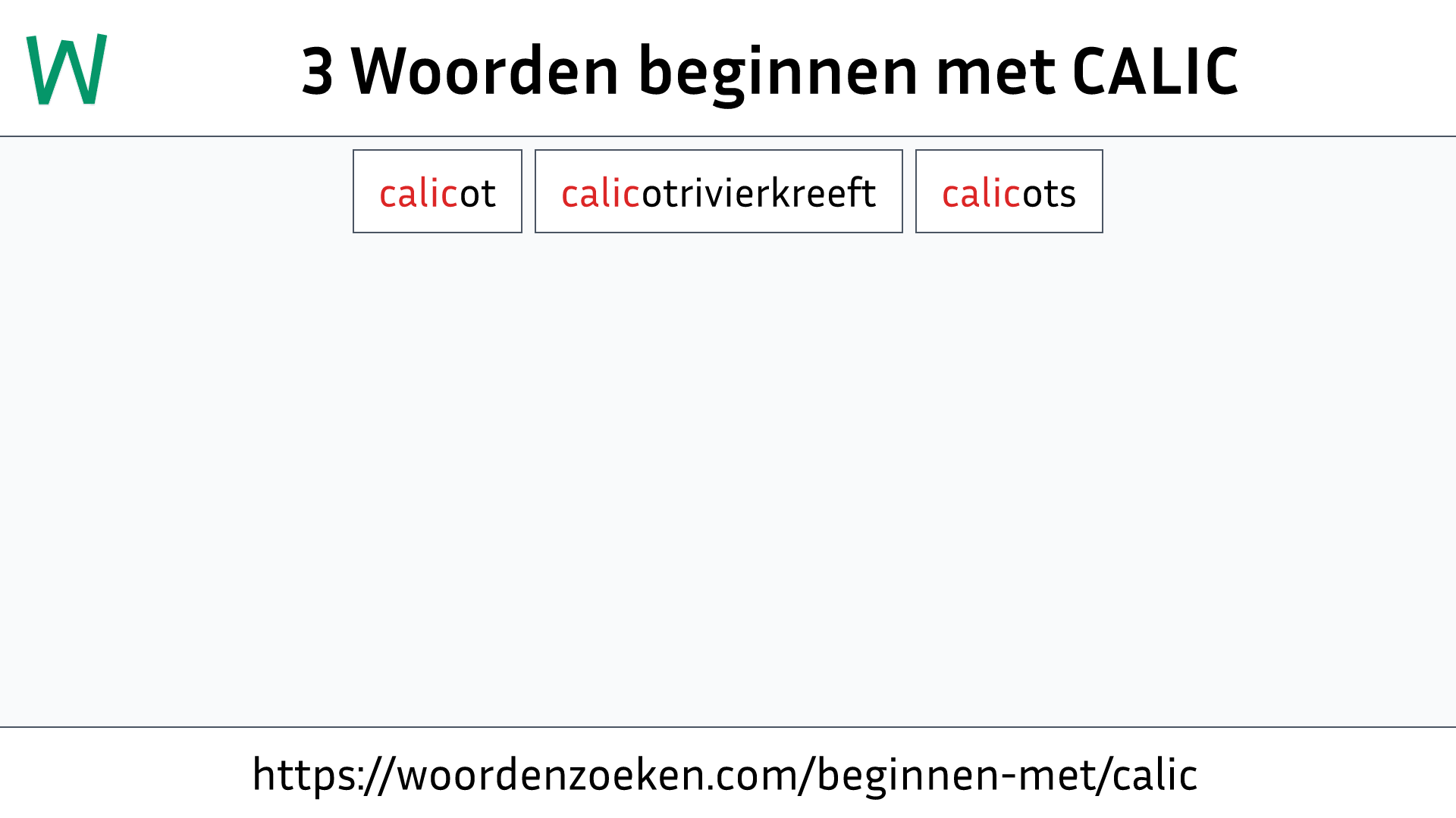 Woorden beginnen met CALIC