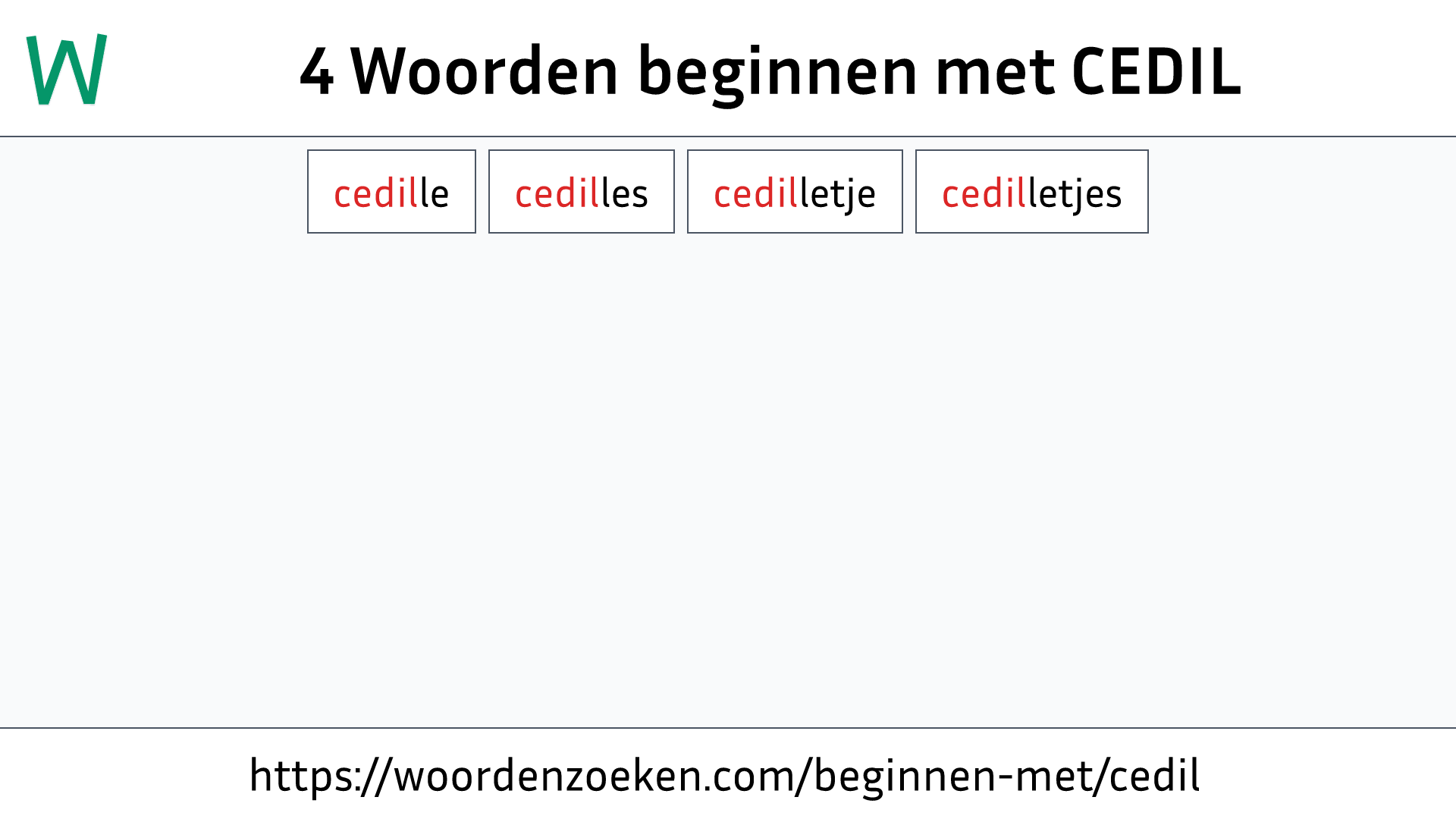 Woorden beginnen met CEDIL