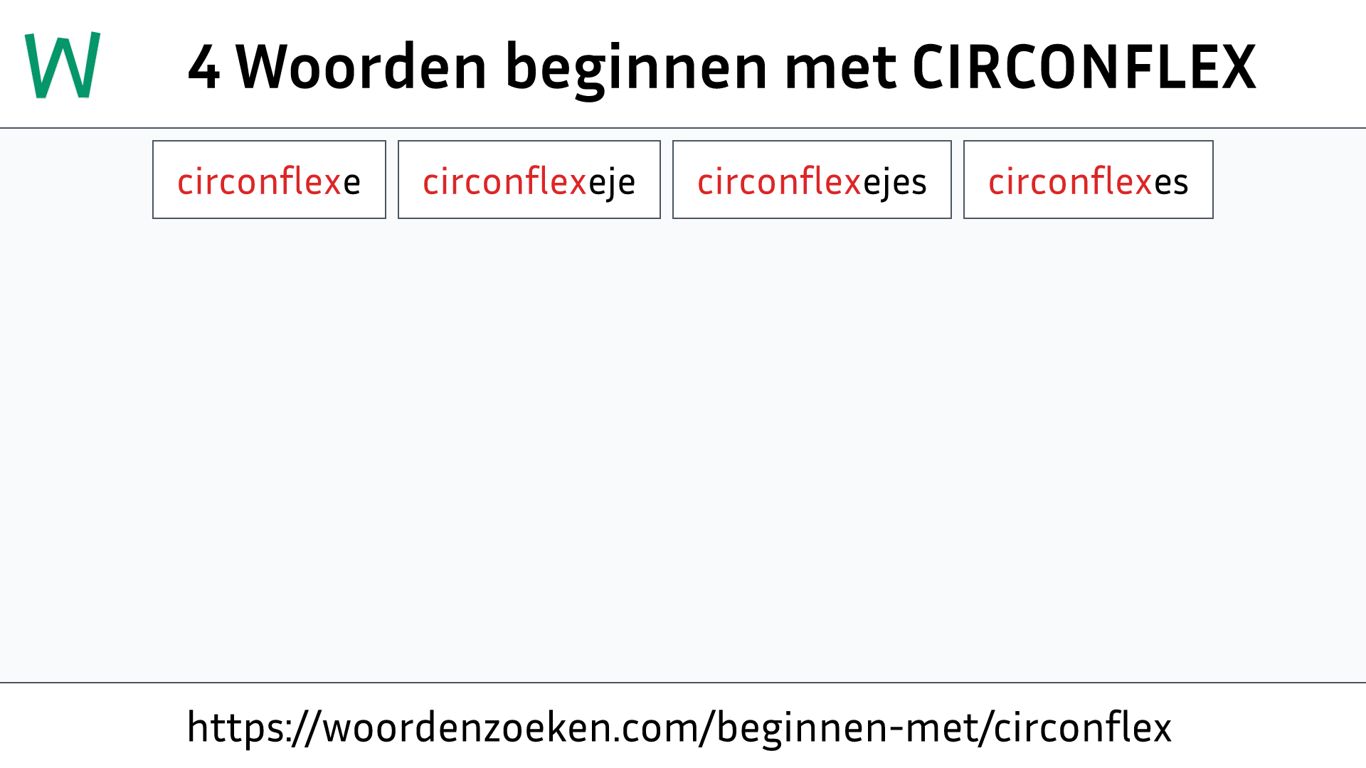 Woorden beginnen met CIRCONFLEX