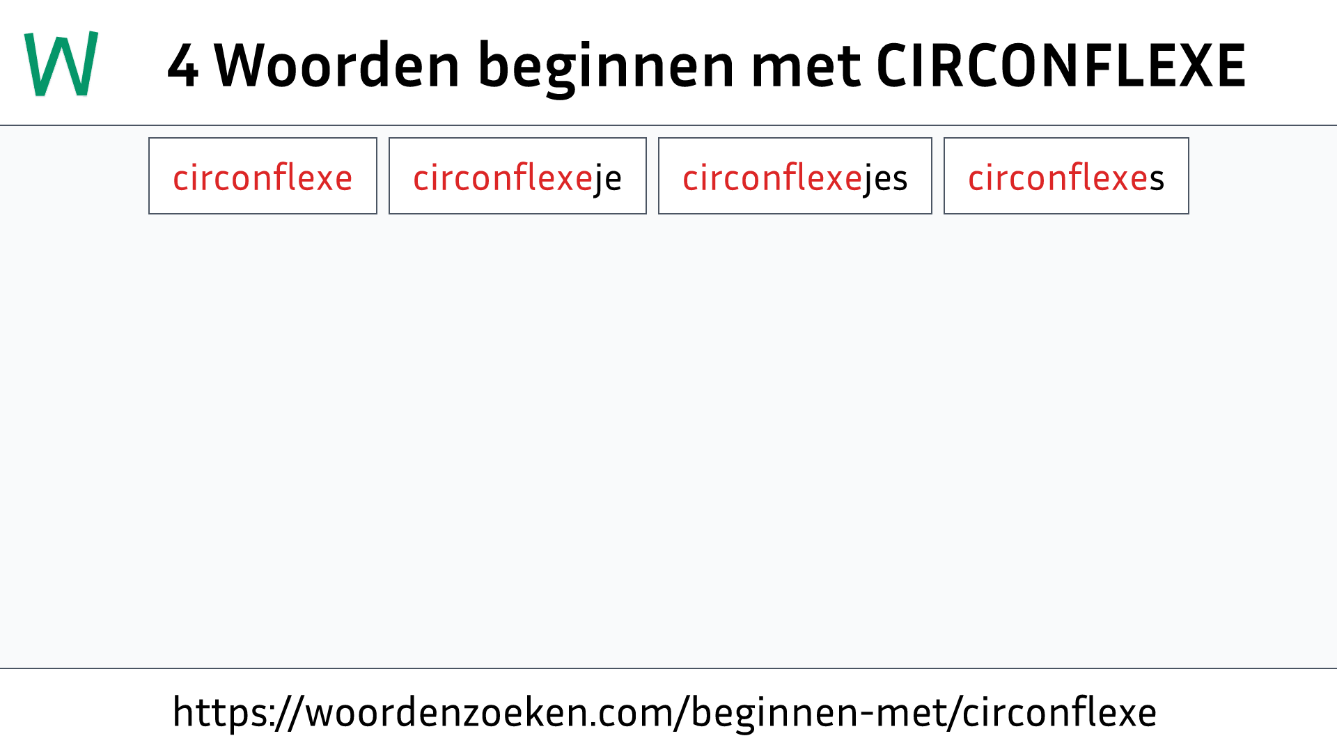 Woorden beginnen met CIRCONFLEXE