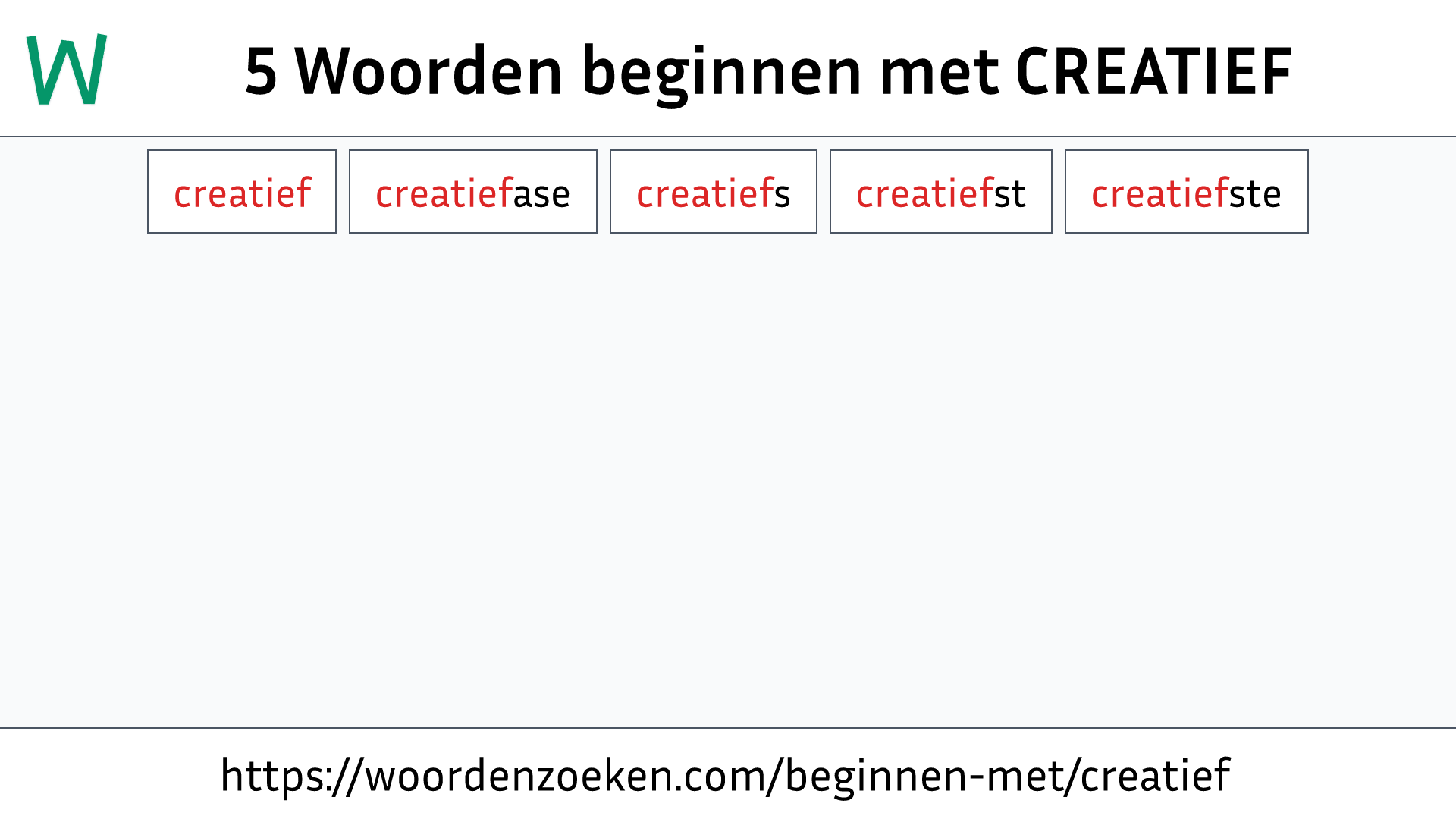 Woorden beginnen met CREATIEF