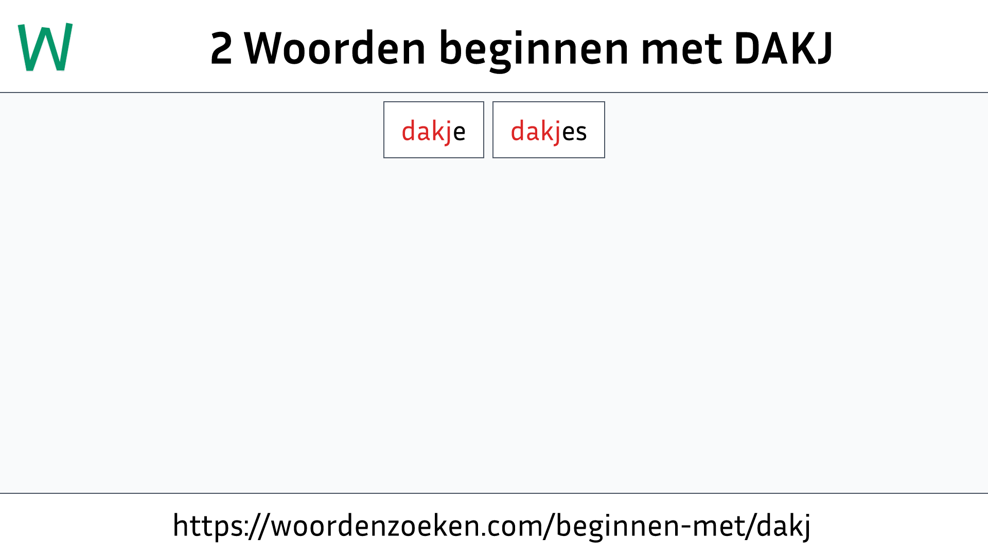 Woorden beginnen met DAKJ