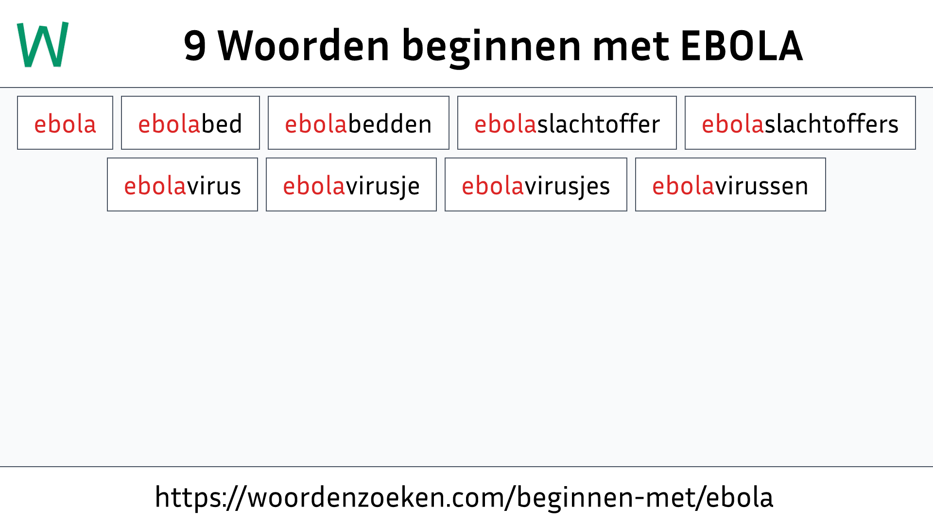 Woorden beginnen met EBOLA