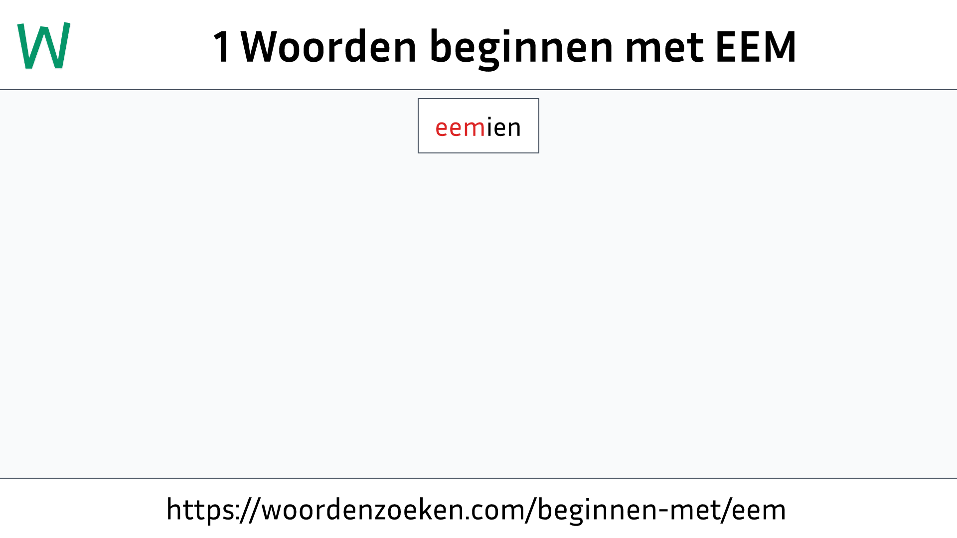 Woorden beginnen met EEM