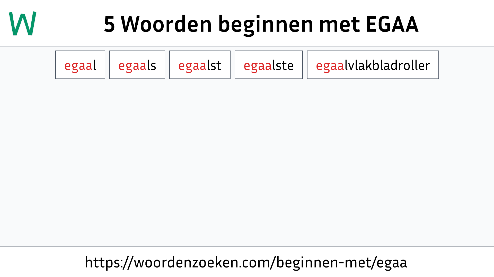 Woorden beginnen met EGAA