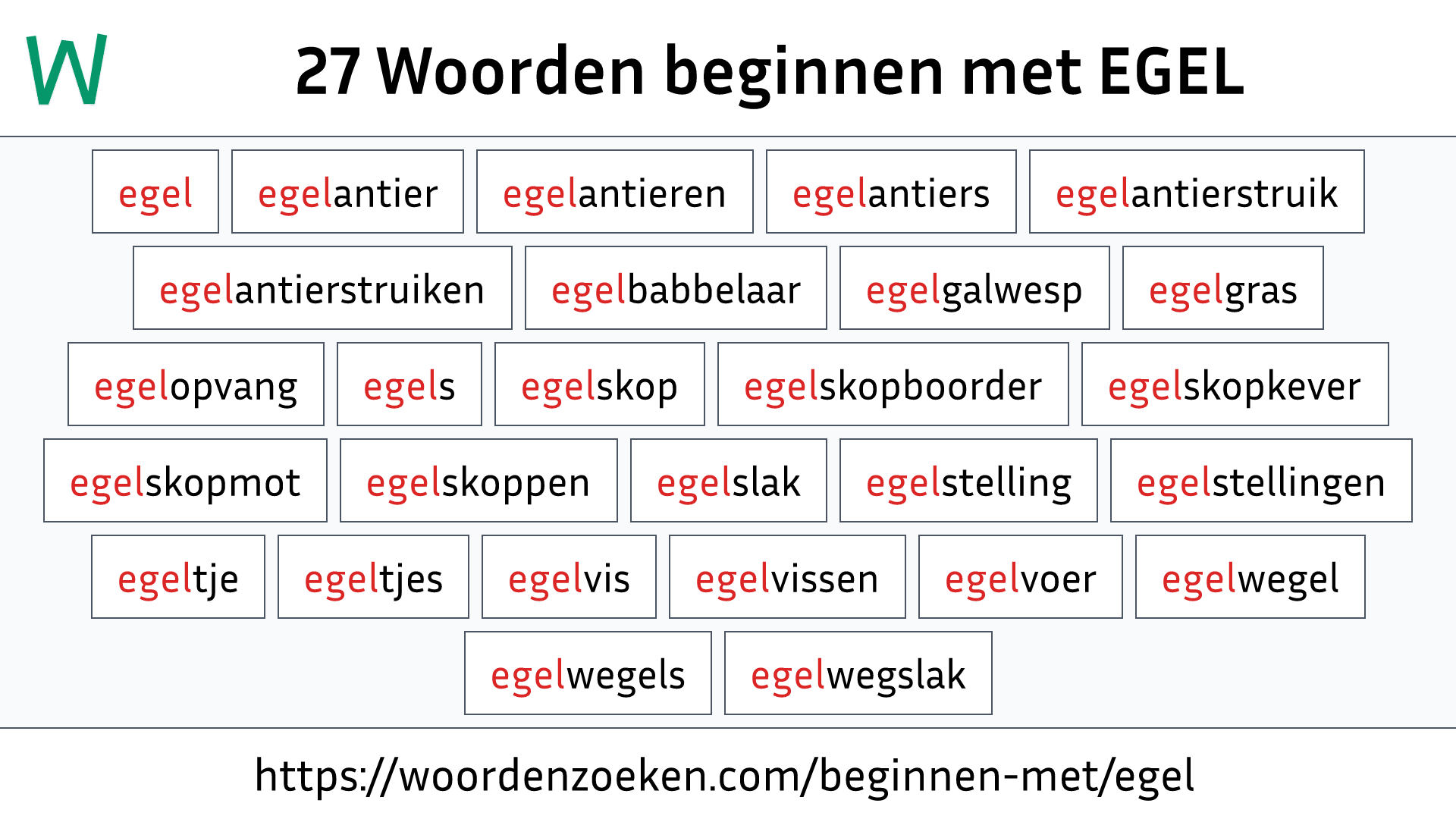 Woorden beginnen met EGEL