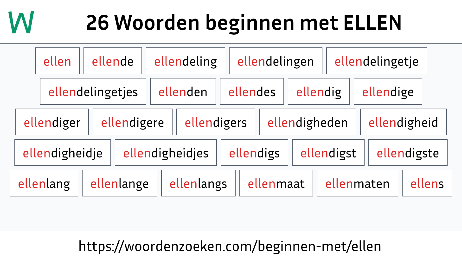 Woorden beginnen met ELLEN