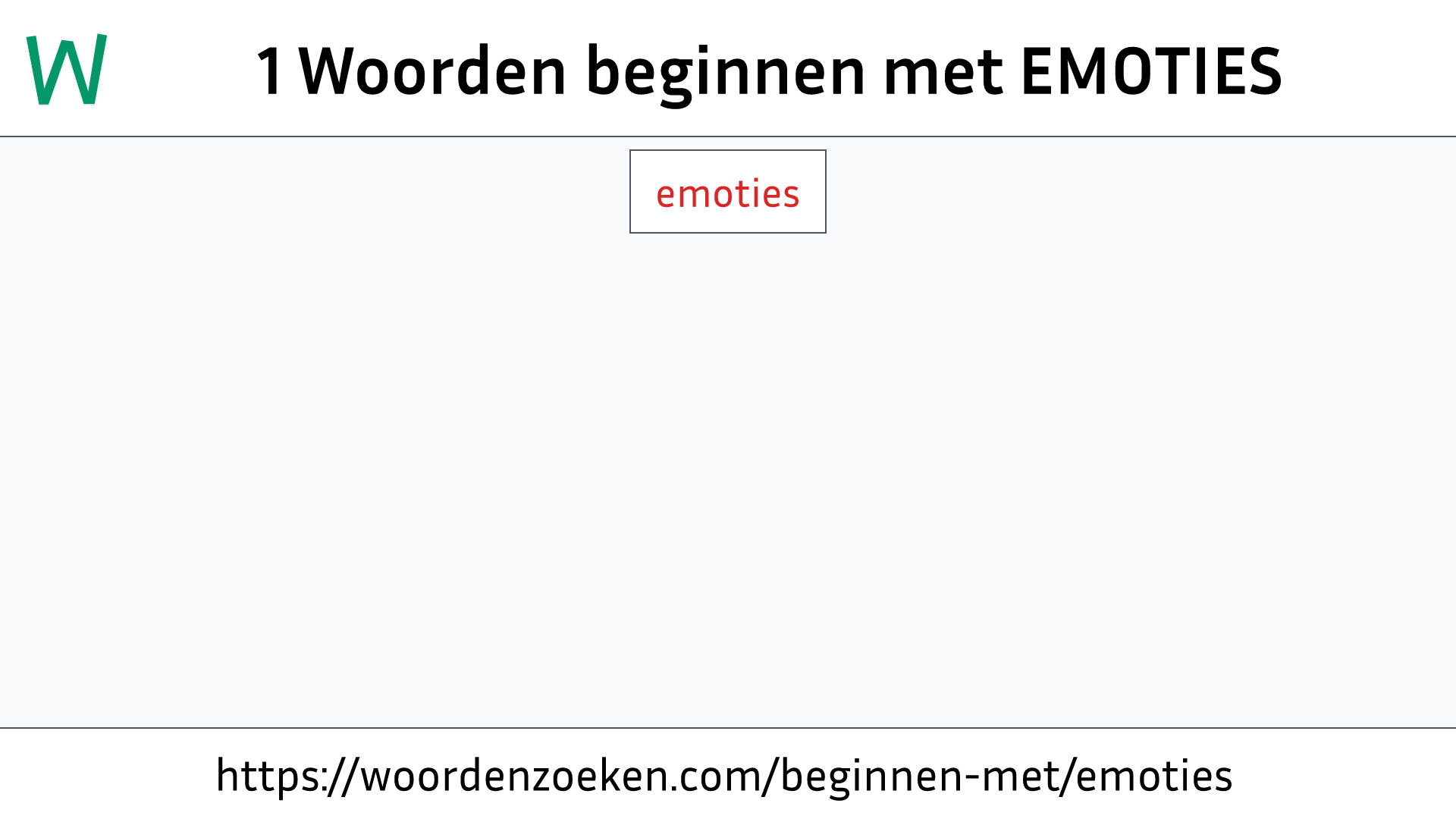 Woorden beginnen met EMOTIES