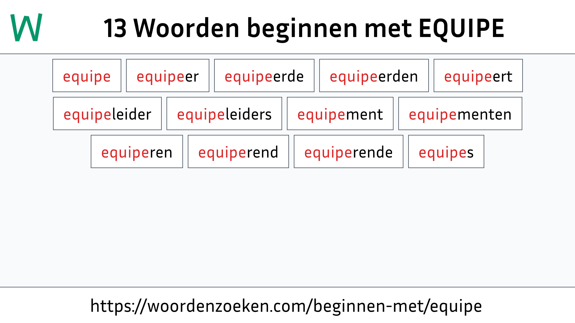 Woorden beginnen met EQUIPE