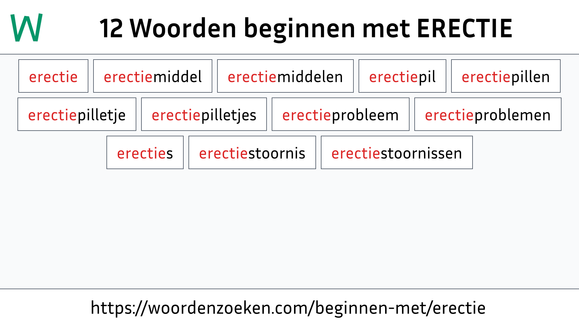 Woorden beginnen met ERECTIE