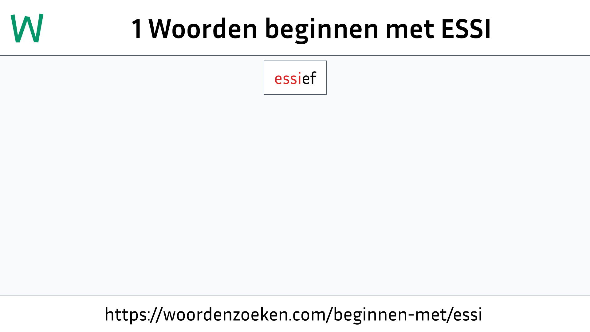 Woorden beginnen met ESSI