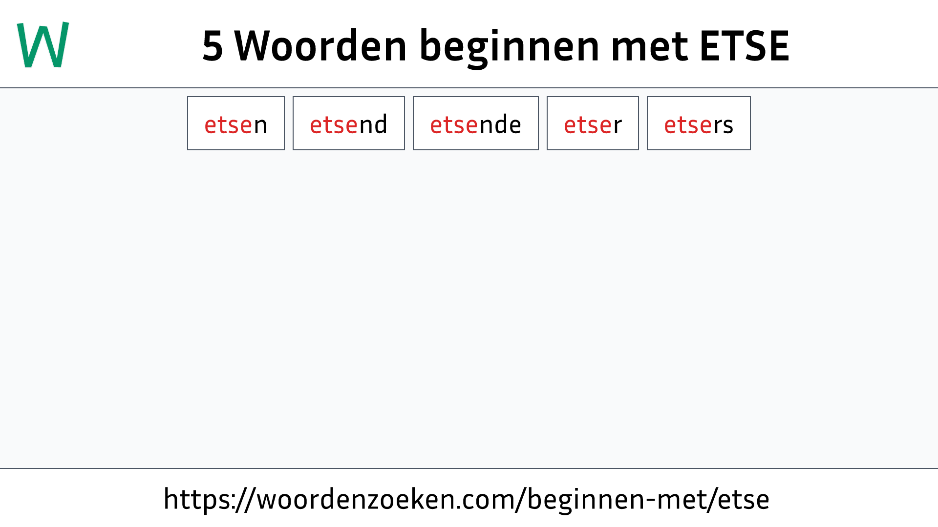 Woorden beginnen met ETSE