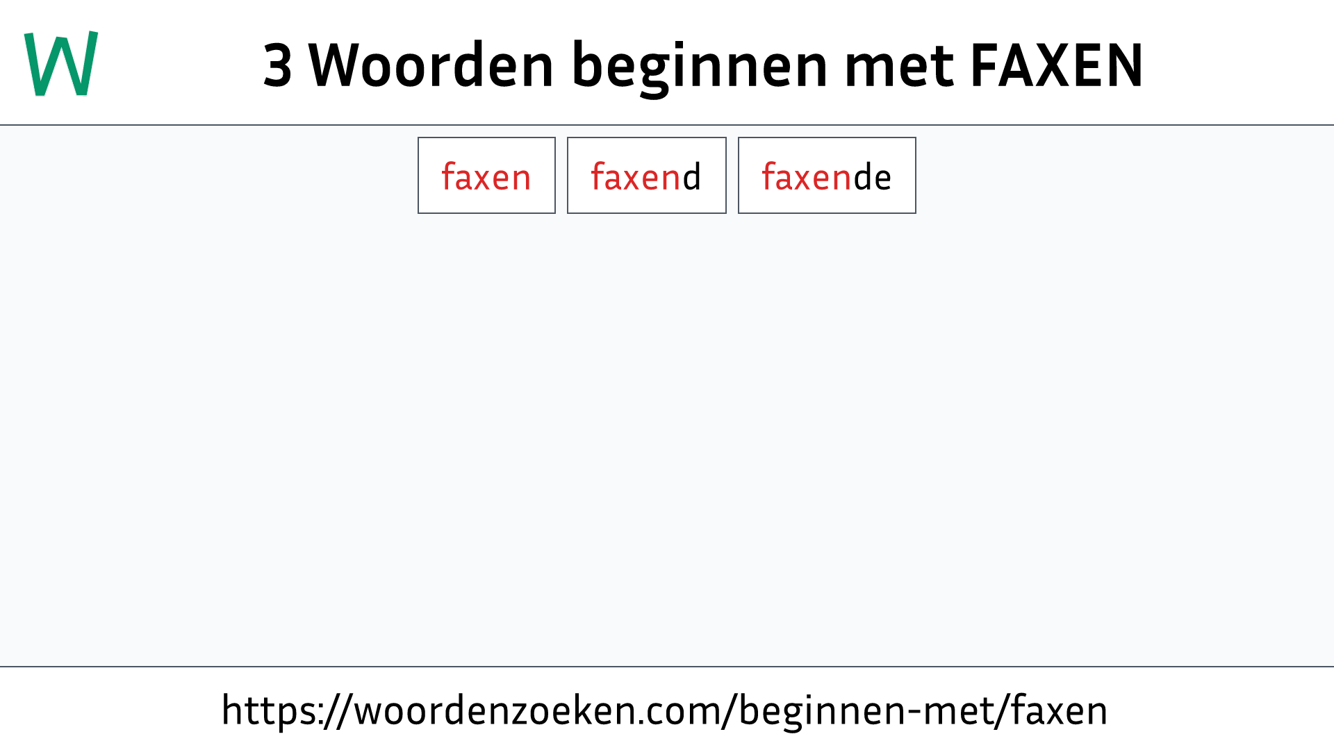 Woorden beginnen met FAXEN