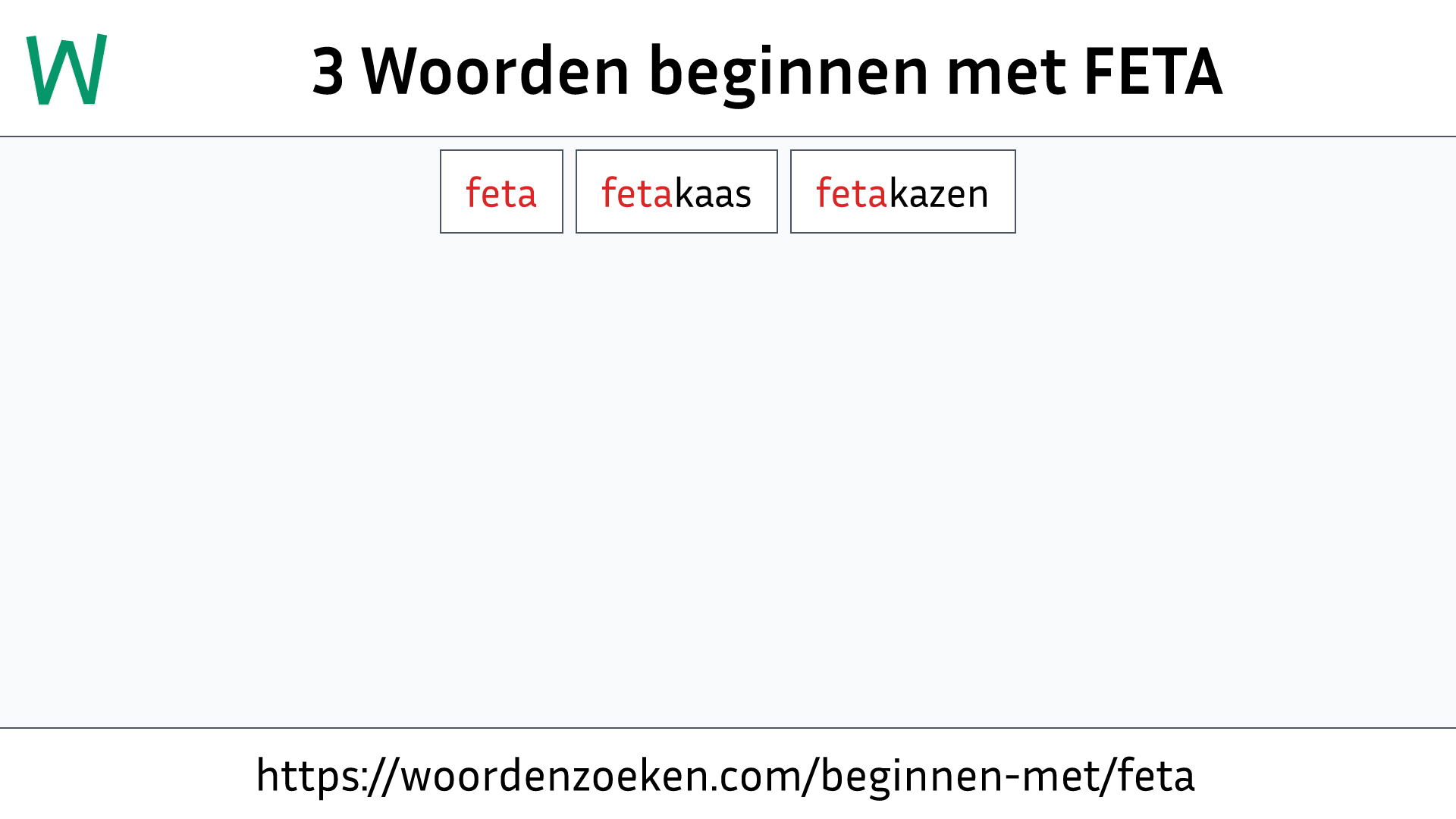 Woorden beginnen met FETA