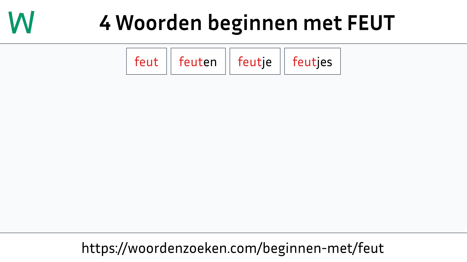 Woorden beginnen met FEUT