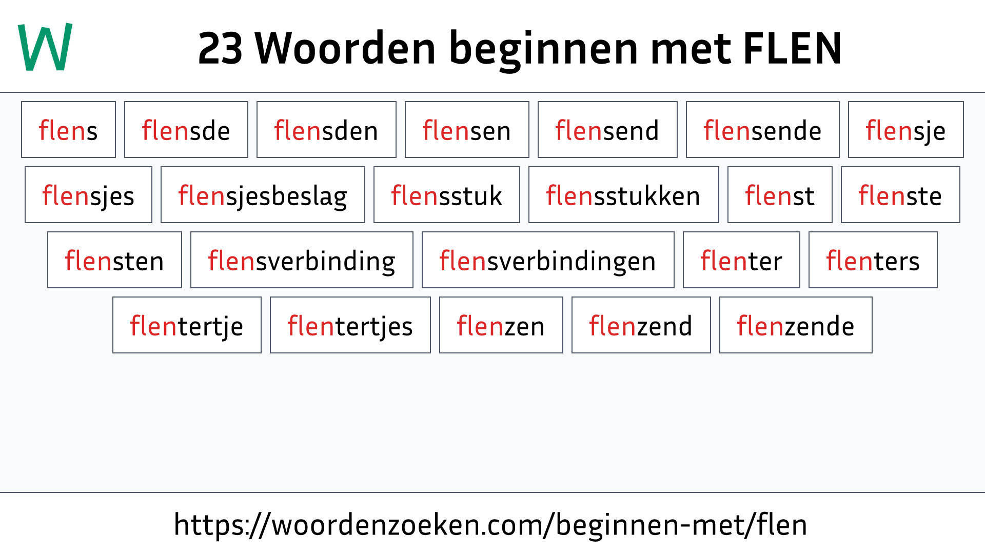 Woorden beginnen met FLEN