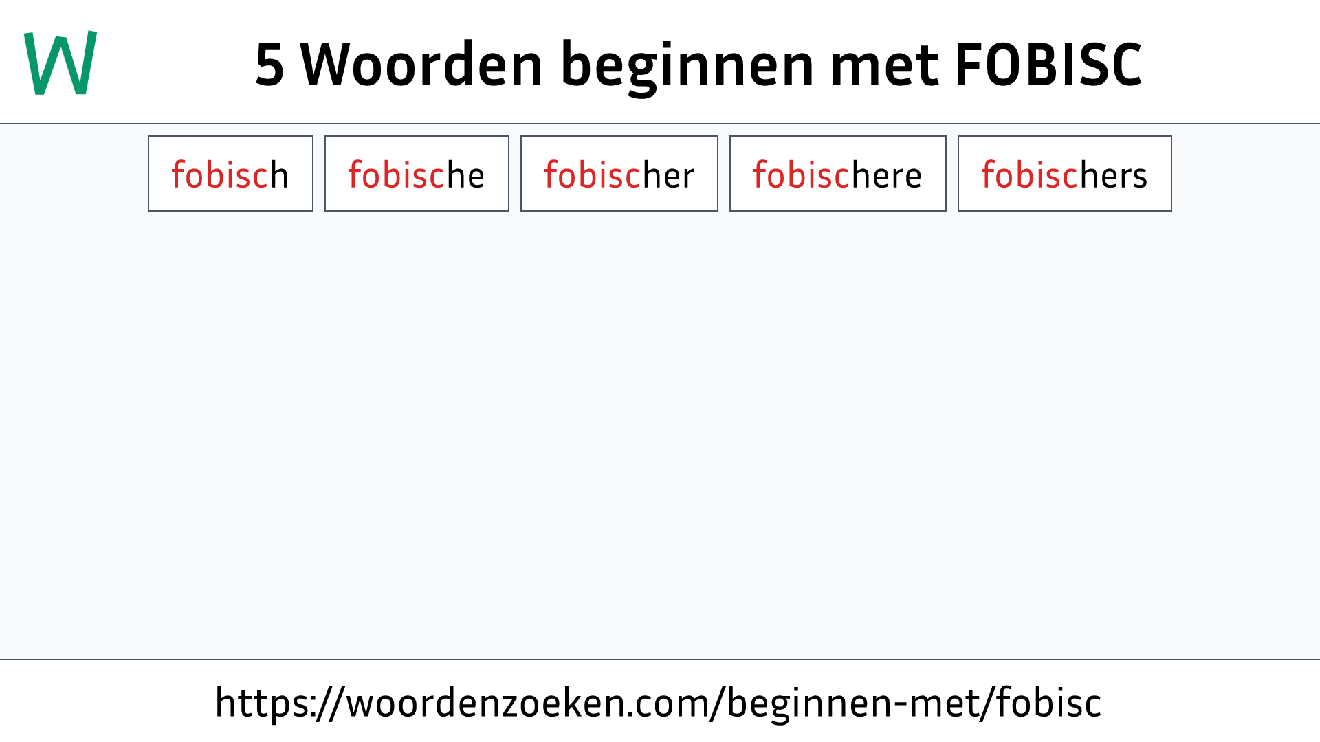 Woorden beginnen met FOBISC