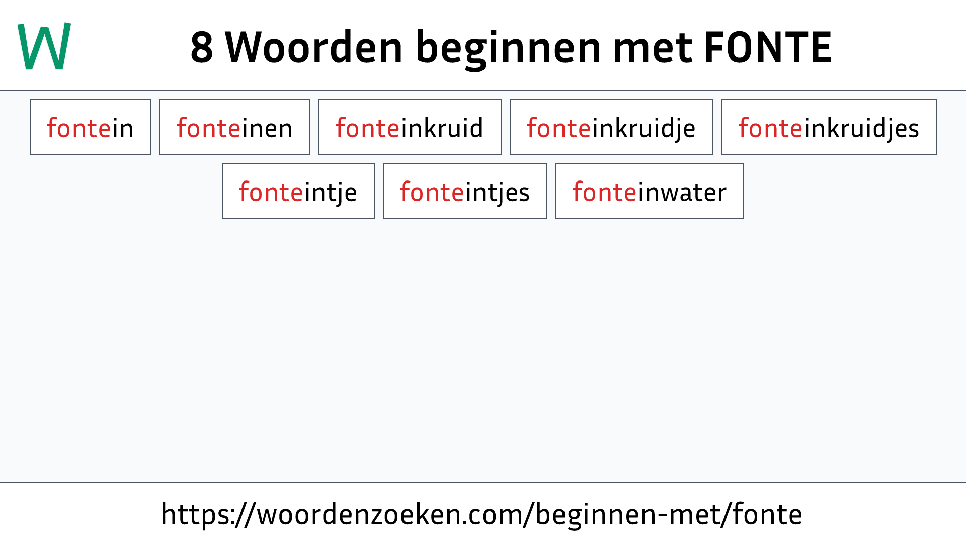 Woorden beginnen met FONTE