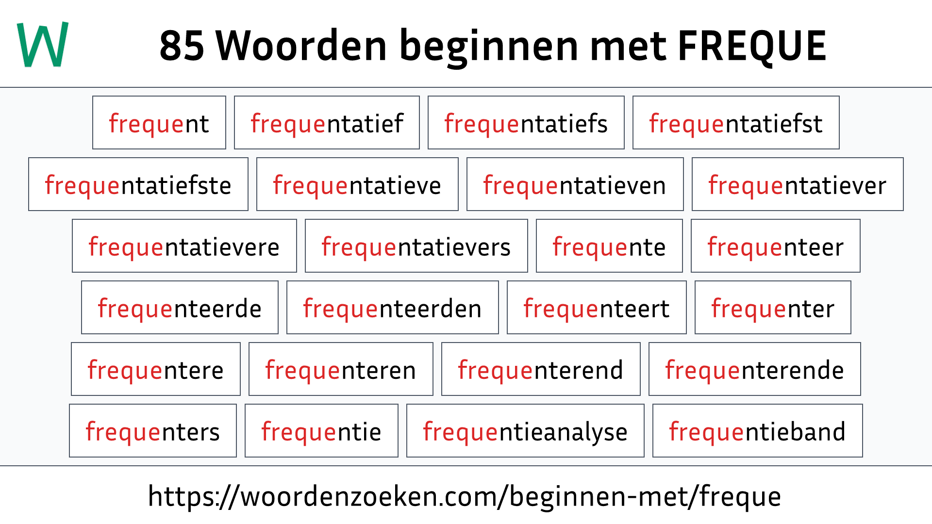 Woorden beginnen met FREQUE