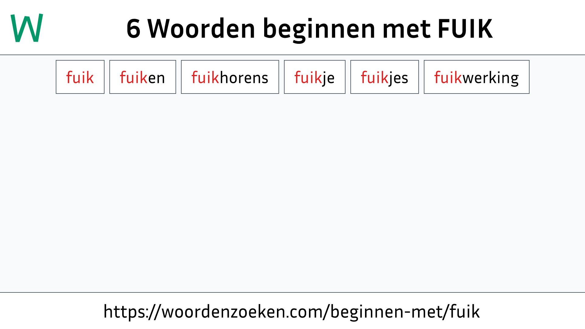 Woorden beginnen met FUIK