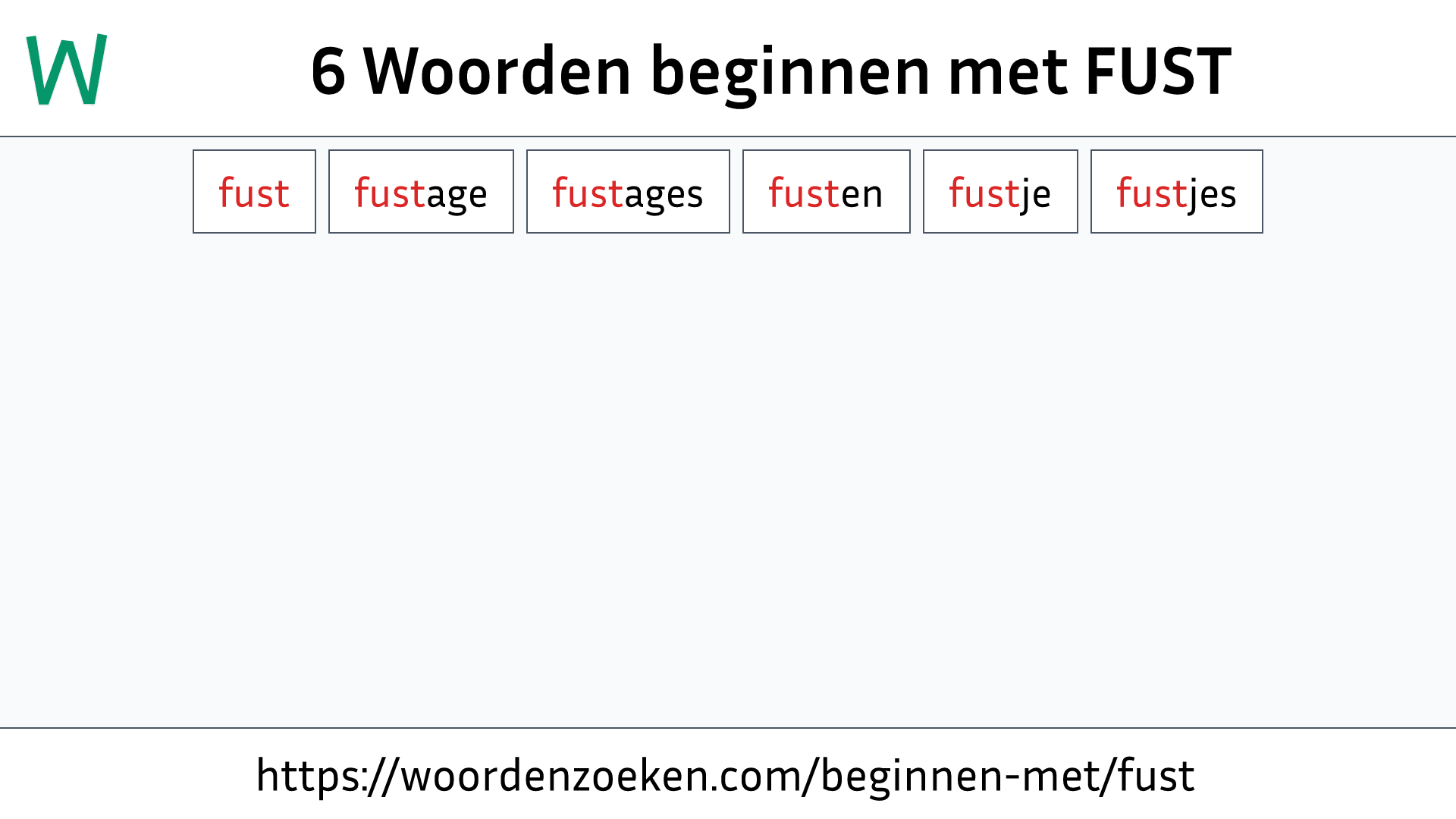 Woorden beginnen met FUST