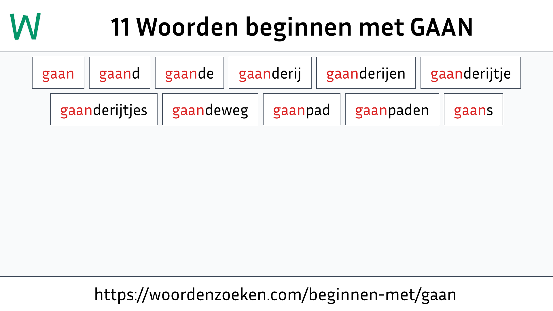 Woorden beginnen met GAAN