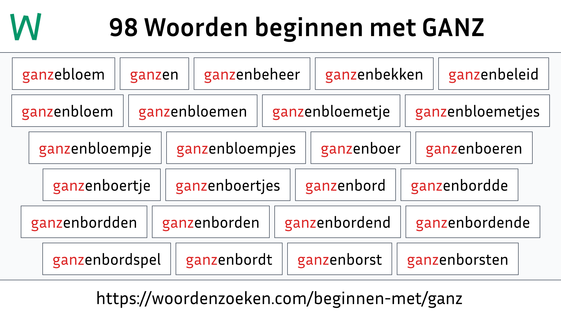 Woorden beginnen met GANZ