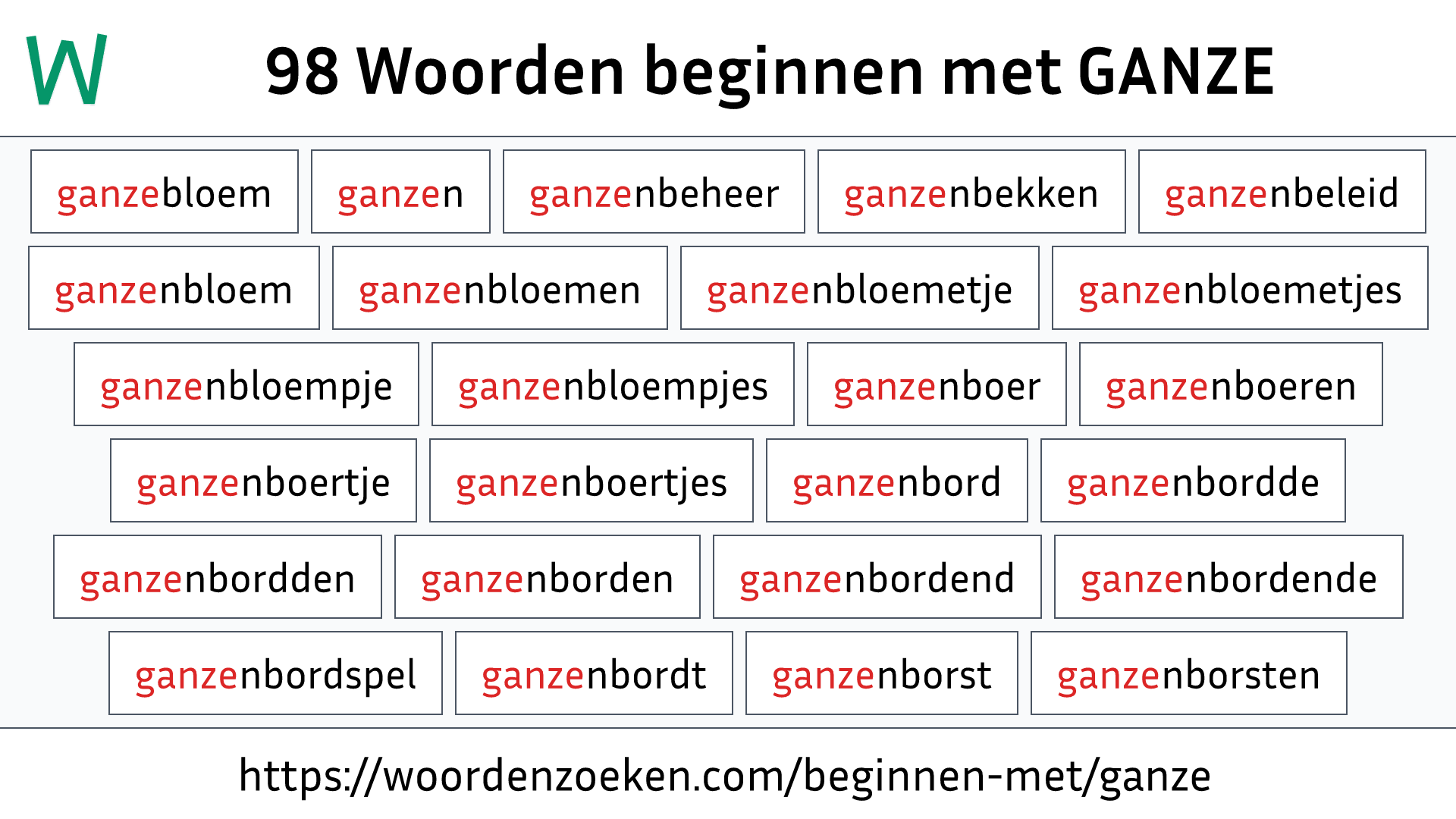 Woorden beginnen met GANZE