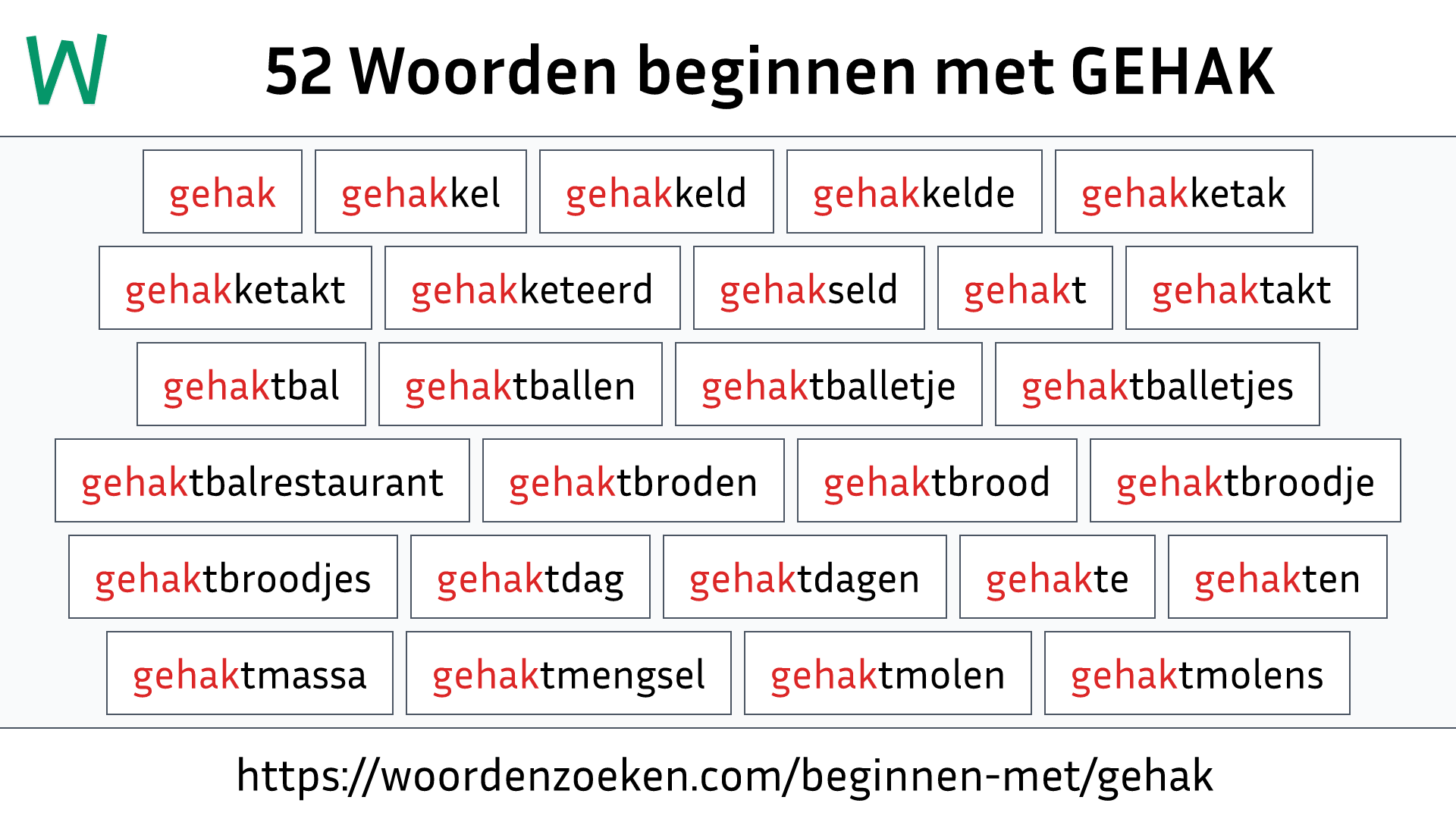 Woorden beginnen met GEHAK