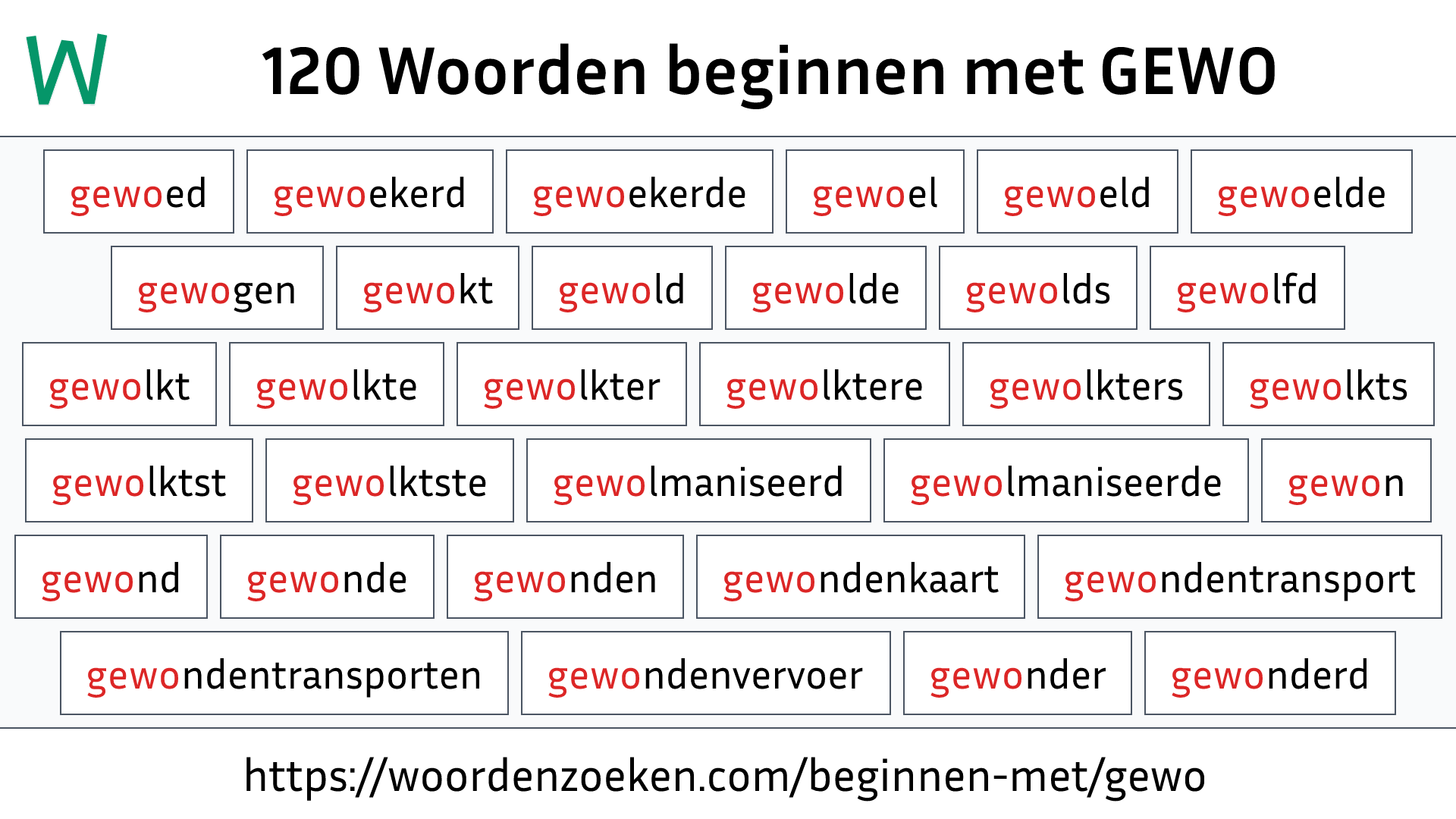 Woorden beginnen met GEWO